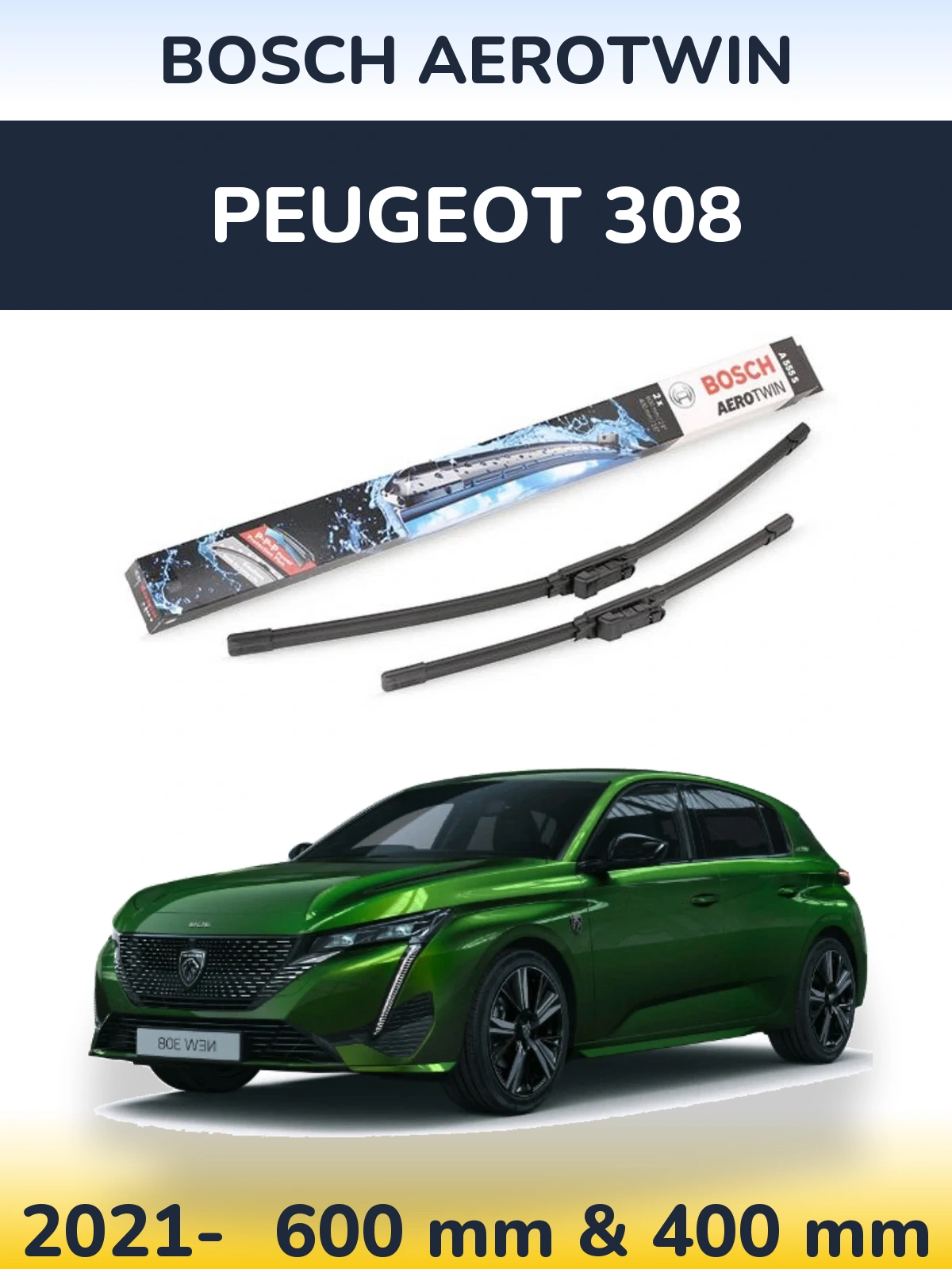 Sada předních stěračů BOSCH AeroTwin 600 a 400 mm pro Peugeot 308 2021-2026