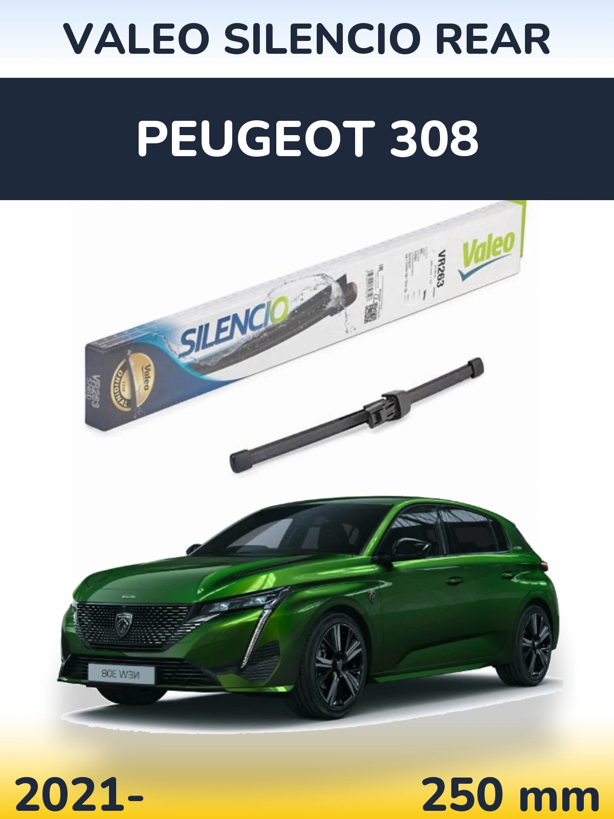 Задня щітка Valeo Silencio Rear 250 мм для Peugeot 308 2021-2026