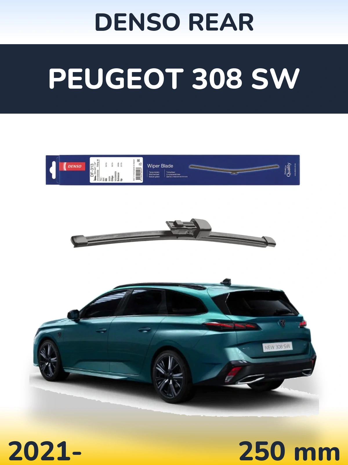 Задня щітка Denso Rear 250 мм для Peugeot 308 SW 2021-2026