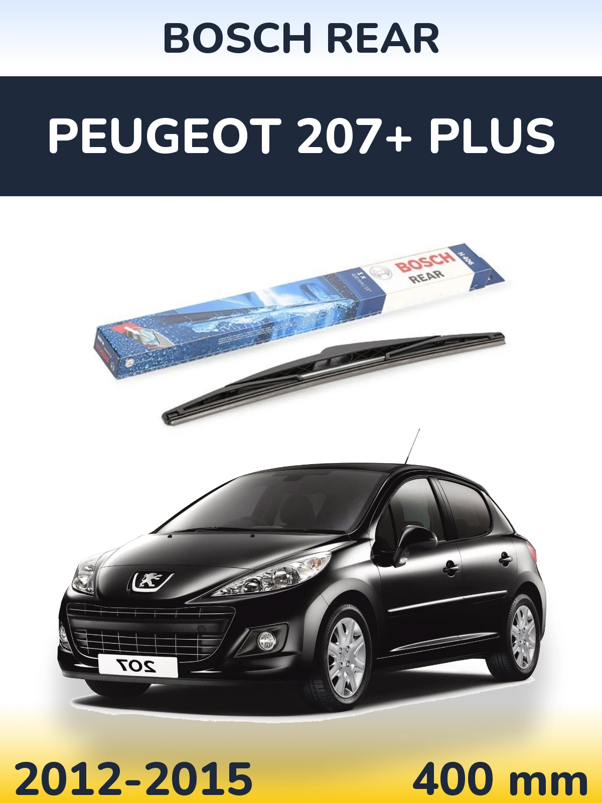 Задня щітка BOSCH Rear 400 мм для Peugeot 207+ Plus 2012-2015