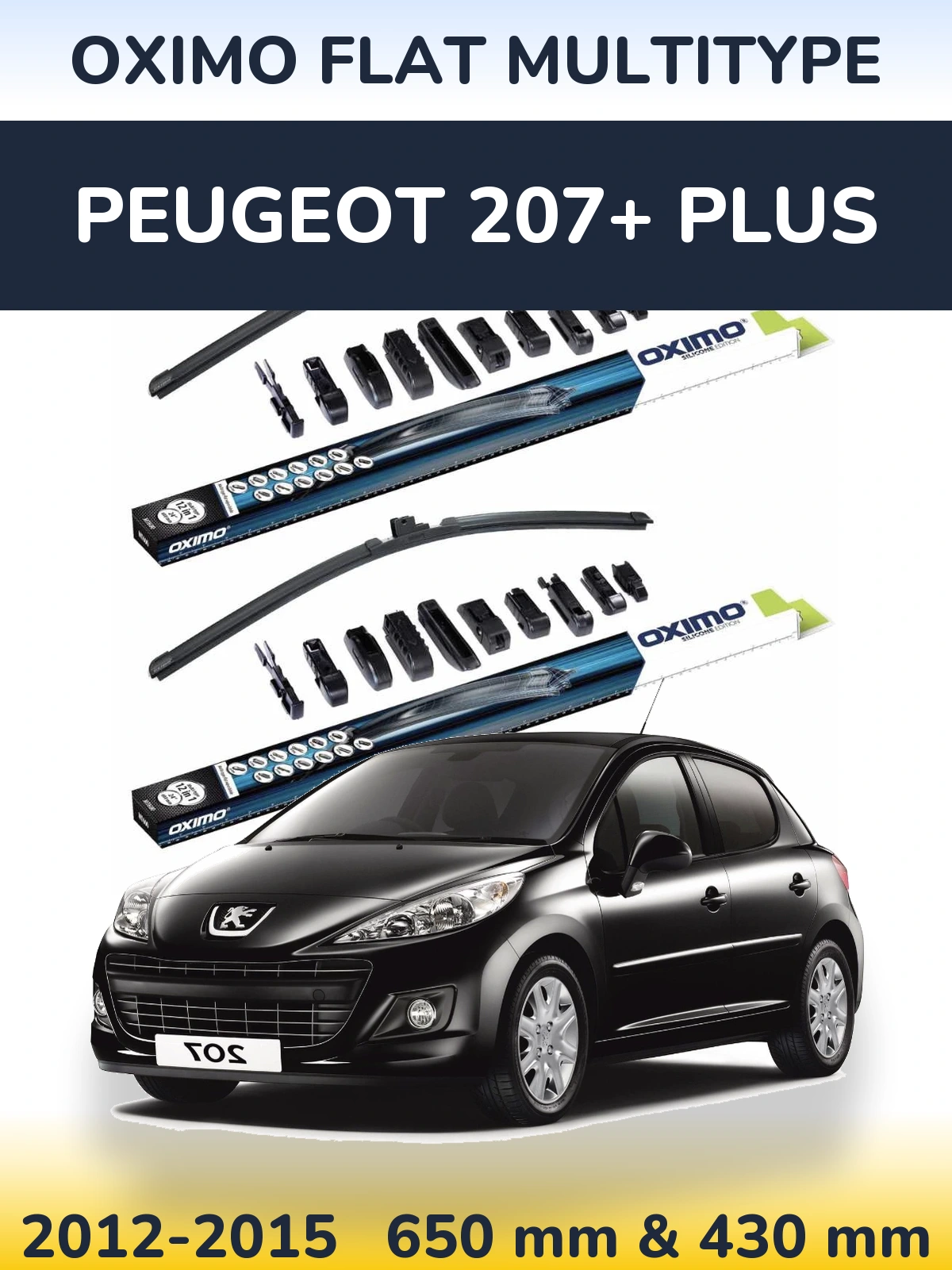 Комплект передніх щіток Oximo Flat MultiТипe 650 & 430 мм для Peugeot 207+ Plus 2012-2015