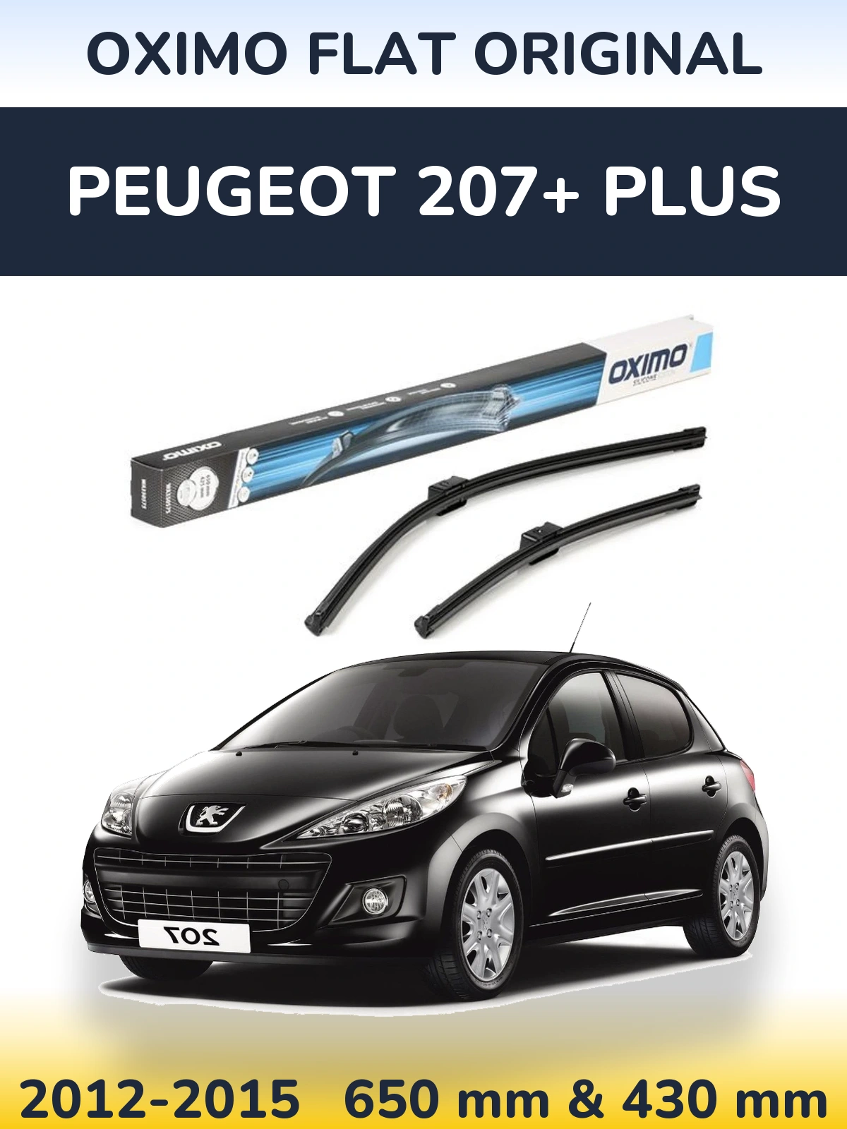 Sada předních stěračů Oximo Flat Original 650 a 430 mm pro Peugeot 207+ Plus 2012-2015