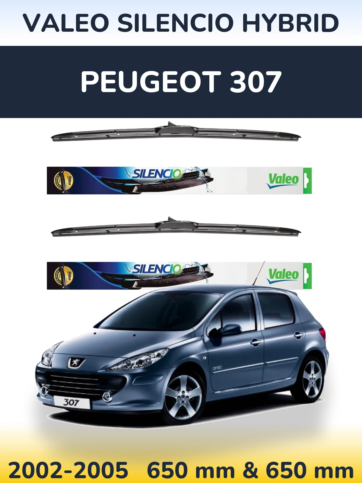 Sada předních stěračů Valeo Silencio Hybrid 650 a 650 mm pro Peugeot 307 2002-2005