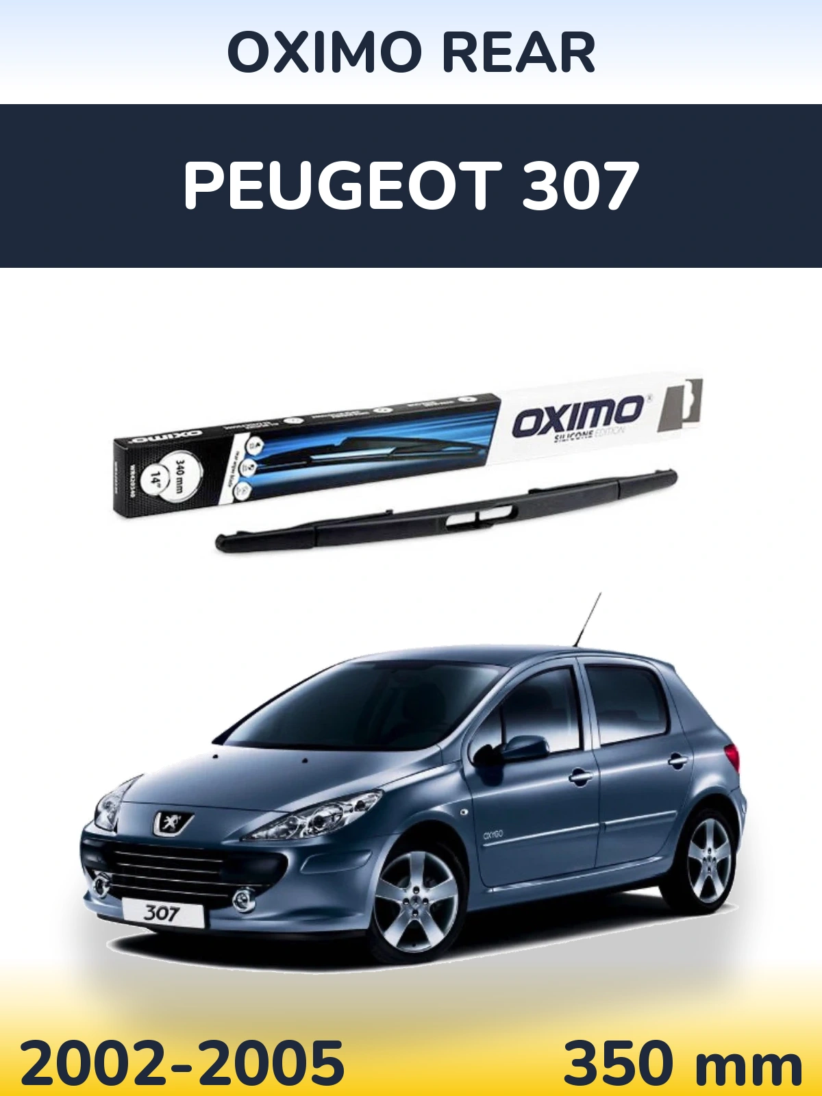Zadní stěrač Oximo Rear 350 mm pro Peugeot 307 2002-2005