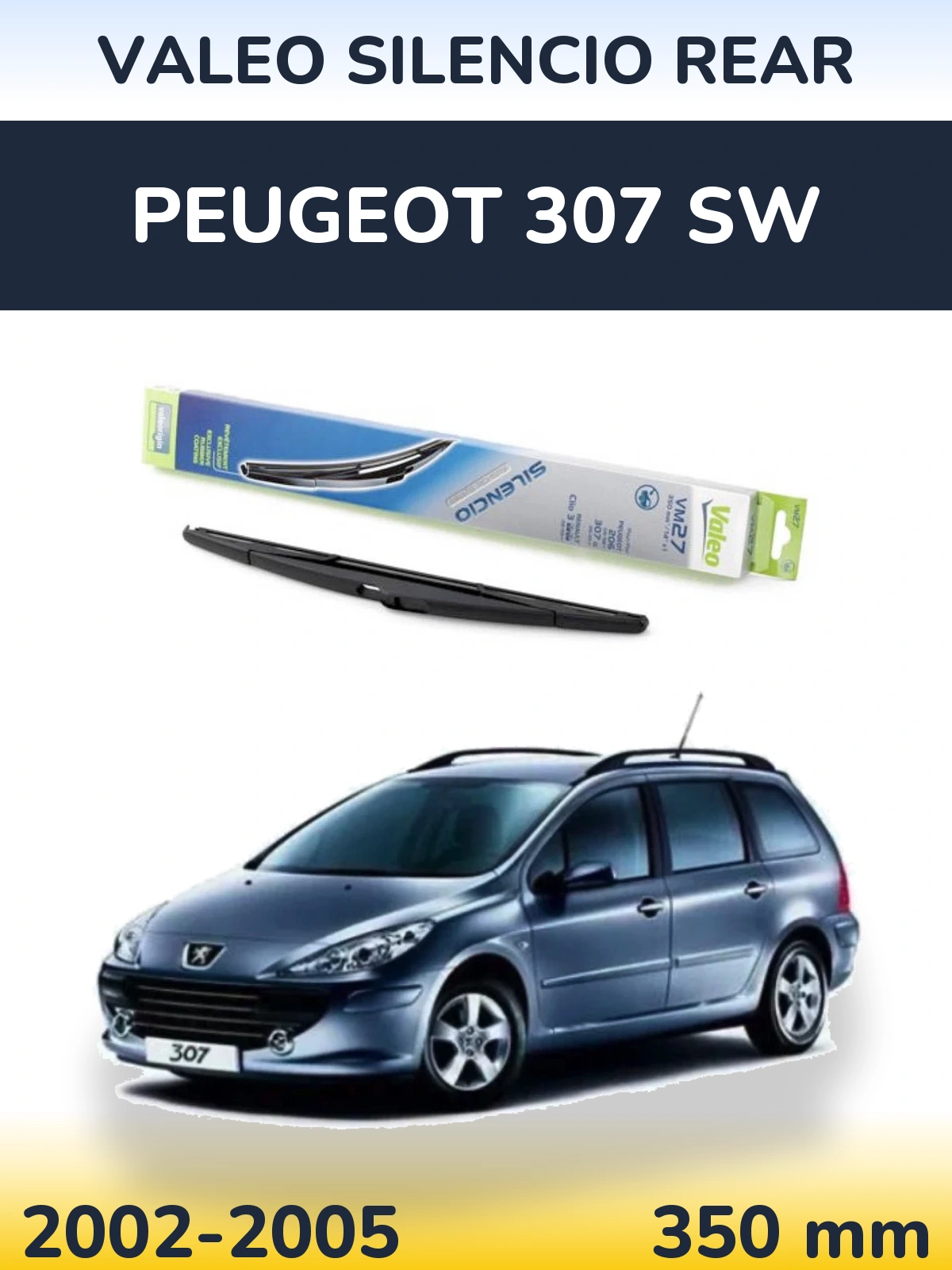 Задня щітка Valeo Silencio Rear 350 мм для Peugeot 307 SW 2002-2005