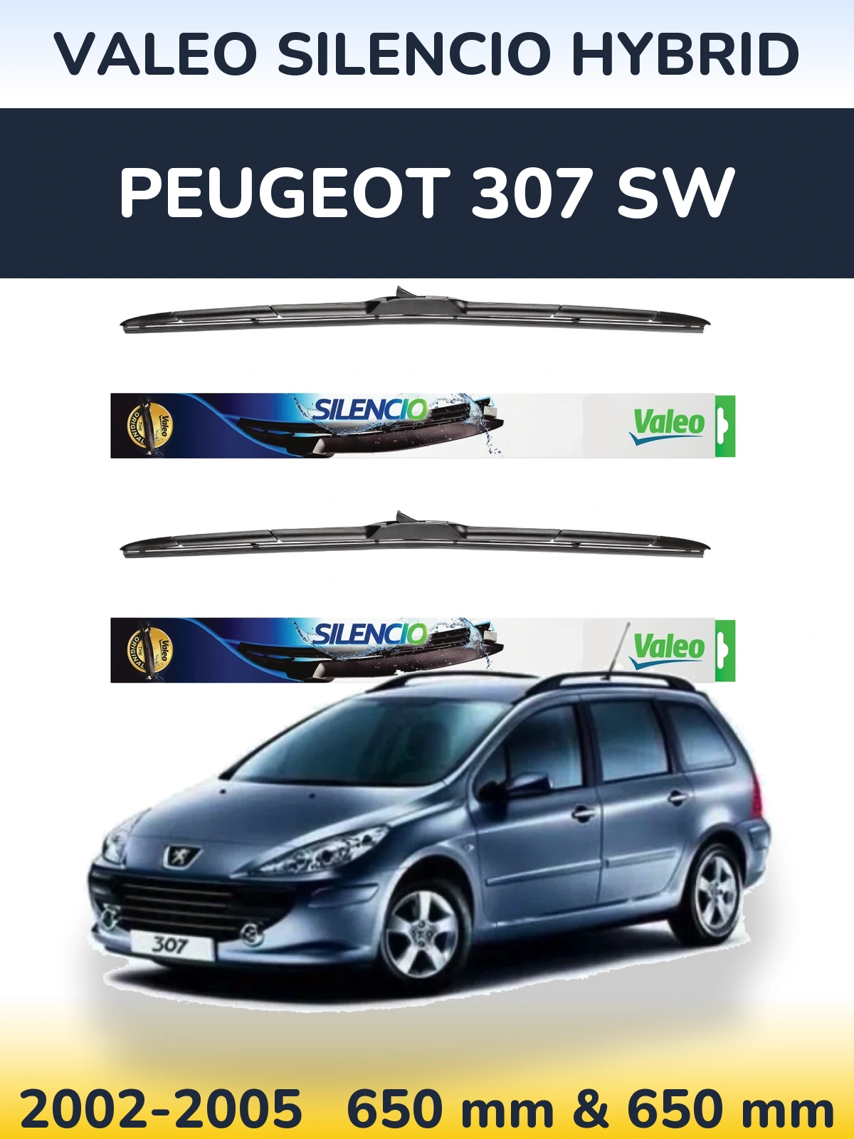 Комплект передніх щіток Valeo Silencio Hybrid 650 & 650 мм для Peugeot 307 SW 2002-2005
