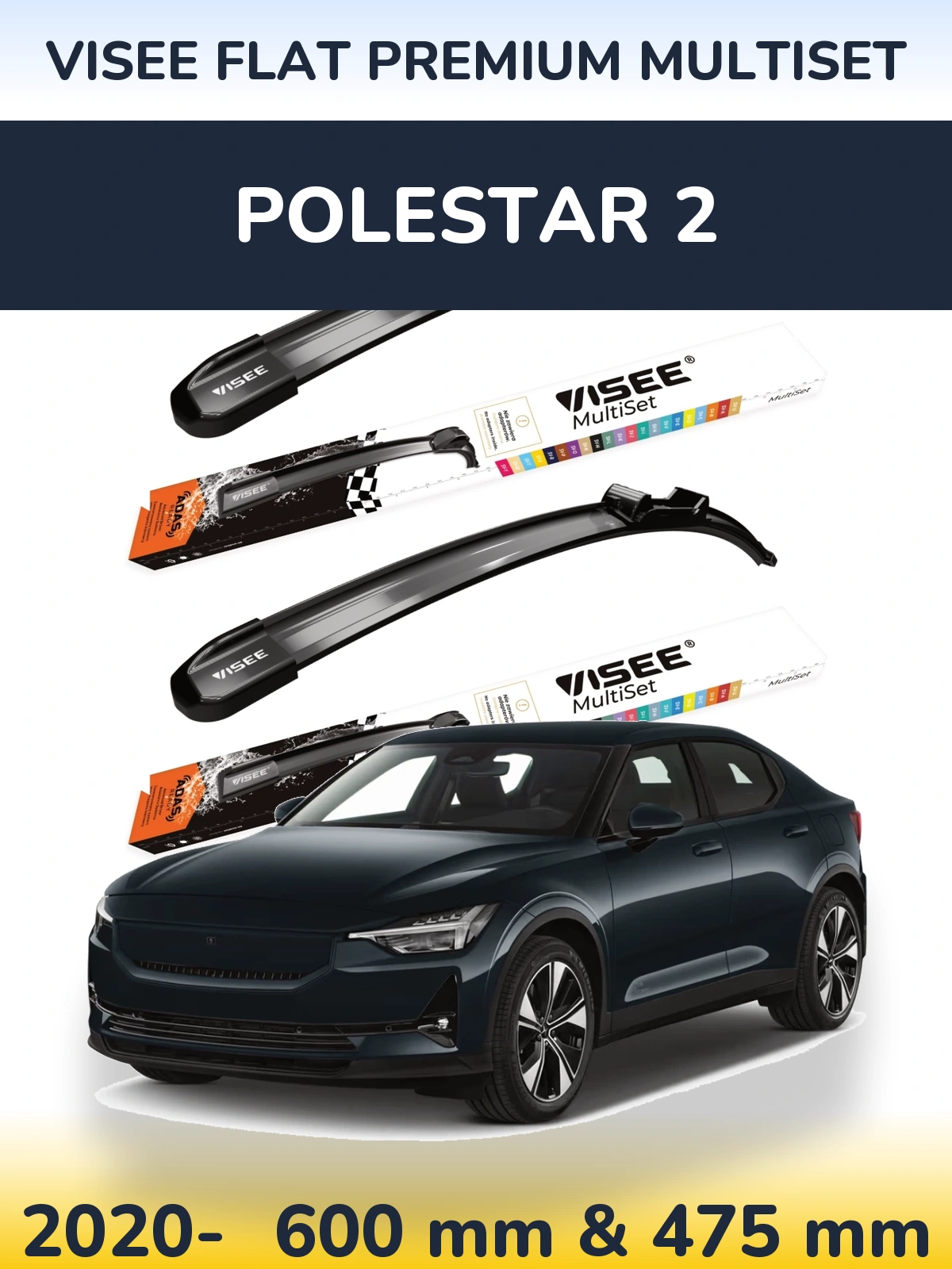 Sada předních stěračů VISEE FLAT PREMIUM MultiSet 600 a 475 mm pro Polestar 2 2020-2026