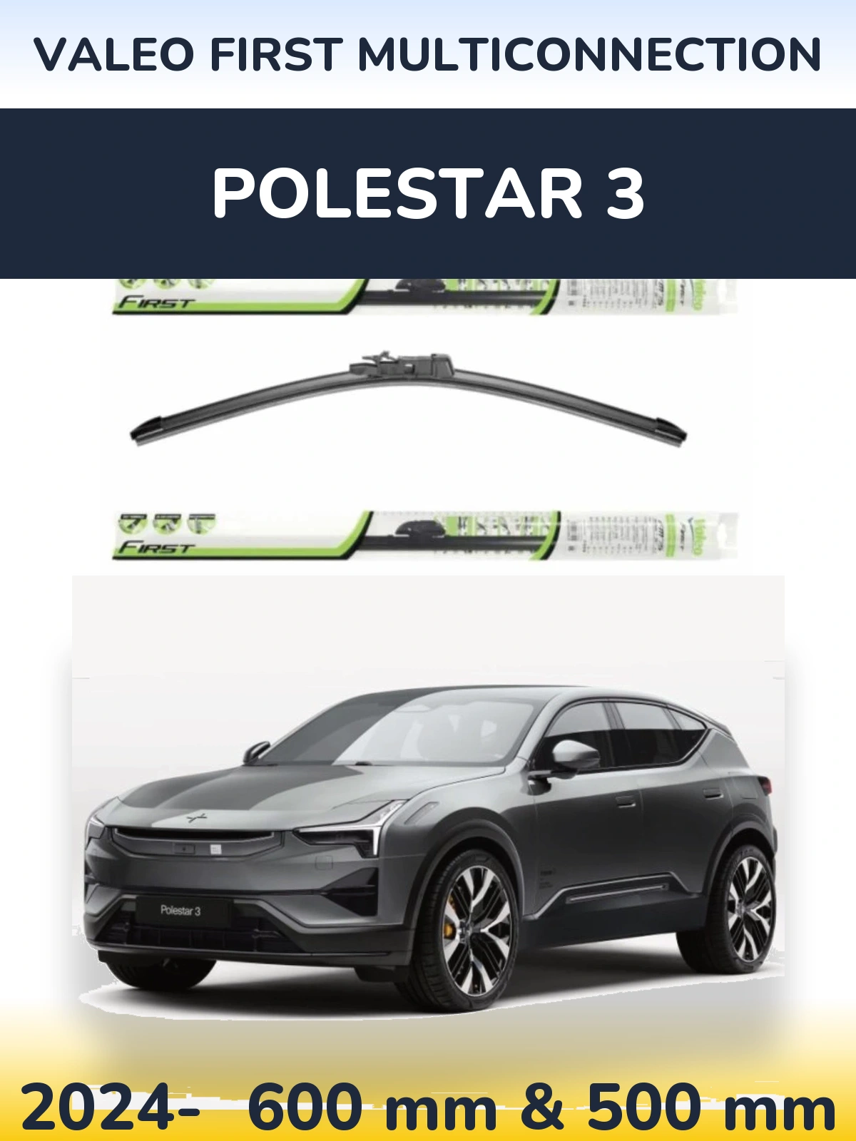 Sada předních stěračů Valeo First MultiConnection 600 a 500 mm pro Polestar 3 2024-2026