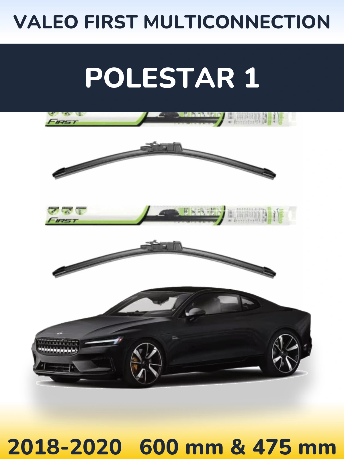Sada předních stěračů Valeo First MultiConnection 600 a 475 mm pro Polestar 1 2018-2020