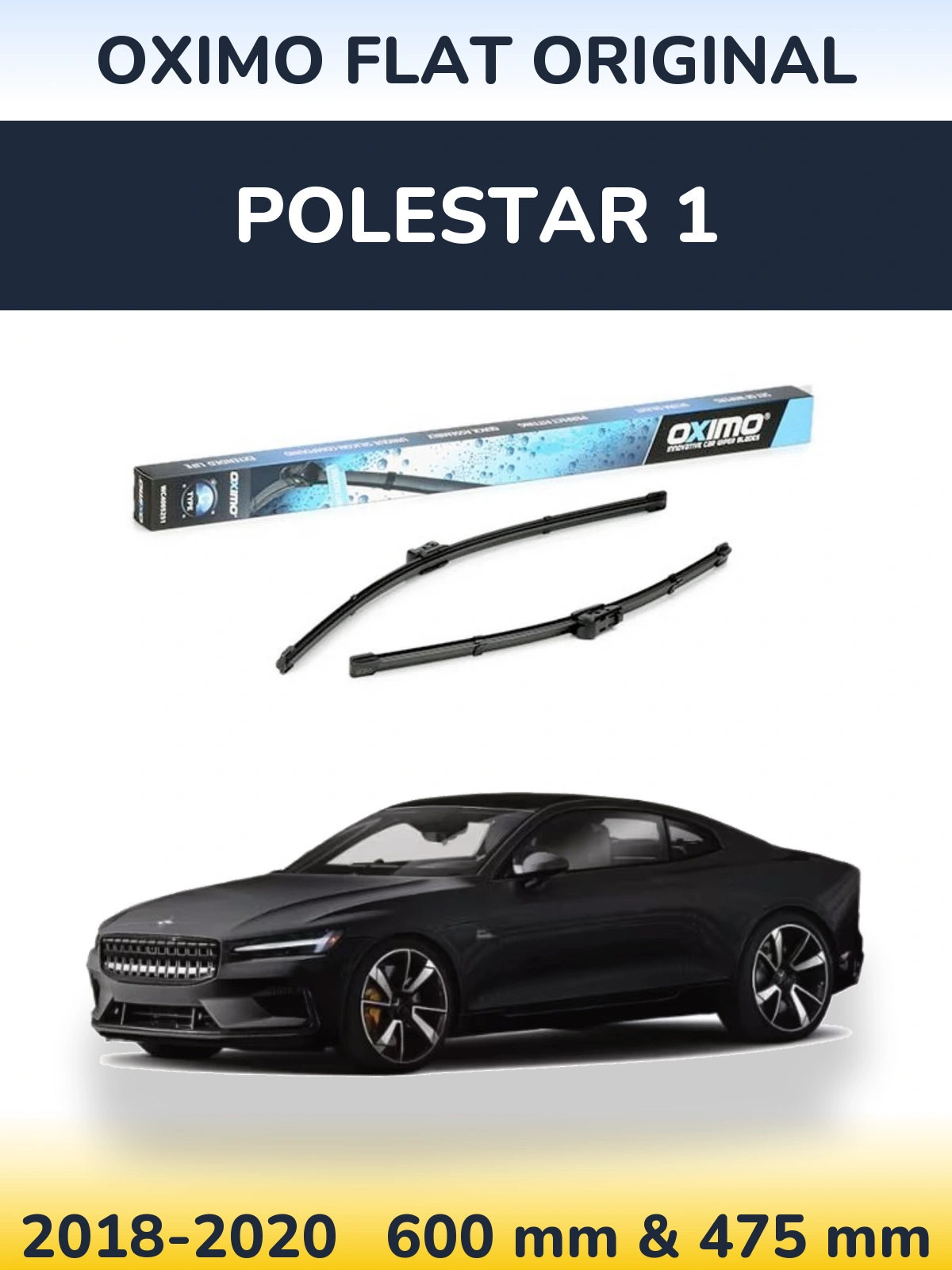 Sada předních stěračů Oximo Flat Original 600 a 475 mm pro Polestar 1 2018-2020