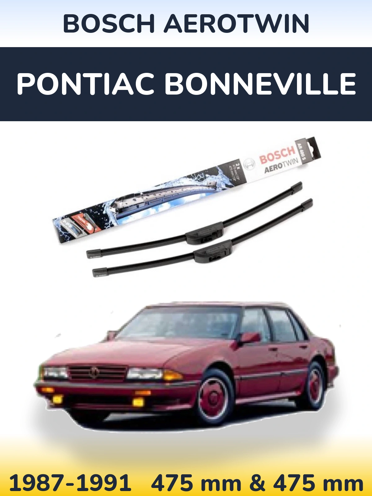 Sada předních stěračů BOSCH AeroTwin 475 a 475 mm pro Pontiac Bonneville 1987-1991