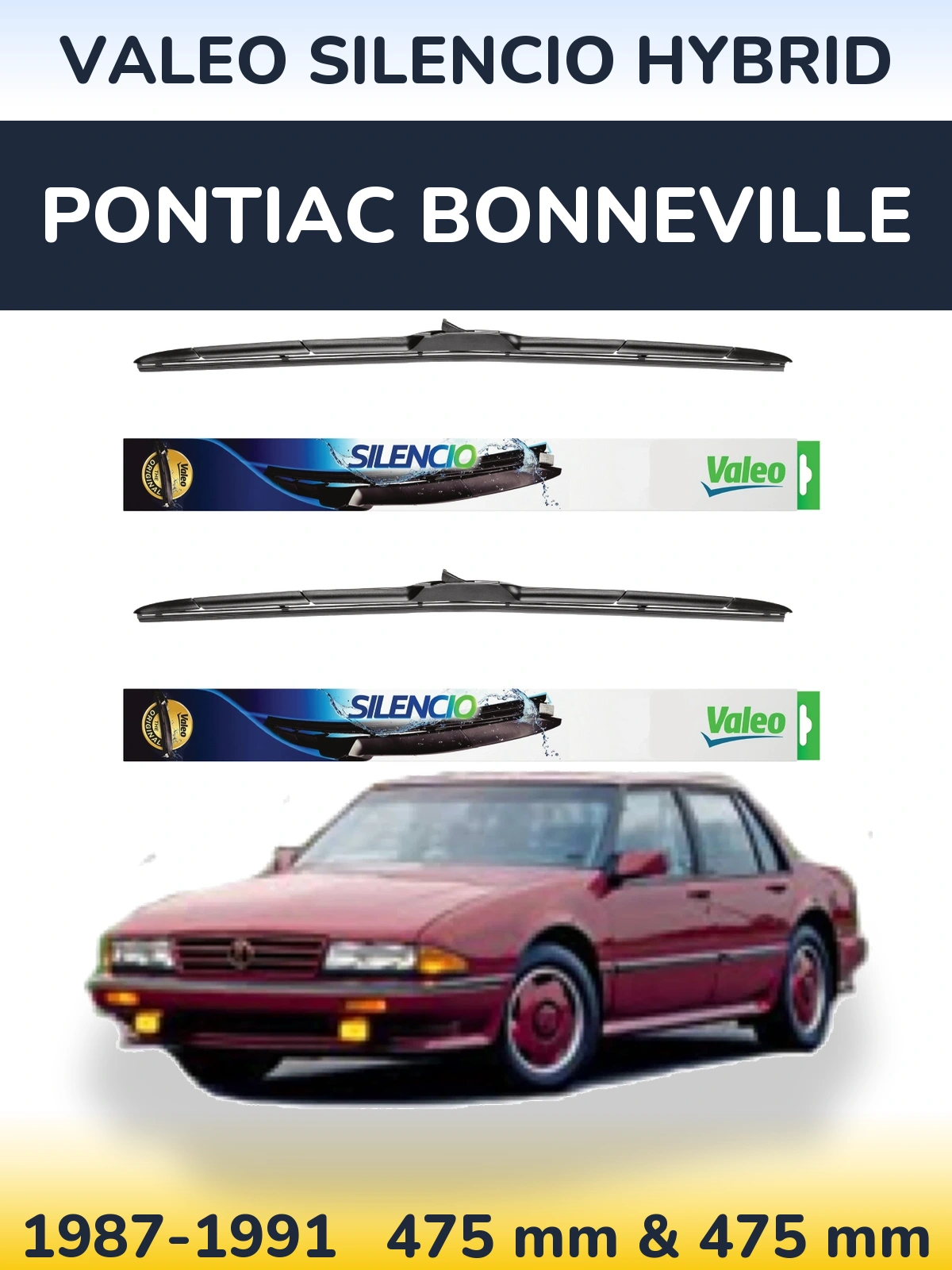 Комплект передніх щіток Valeo Silencio Hybrid 475 & 475 мм для Pontiac Bonneville 1987-1991