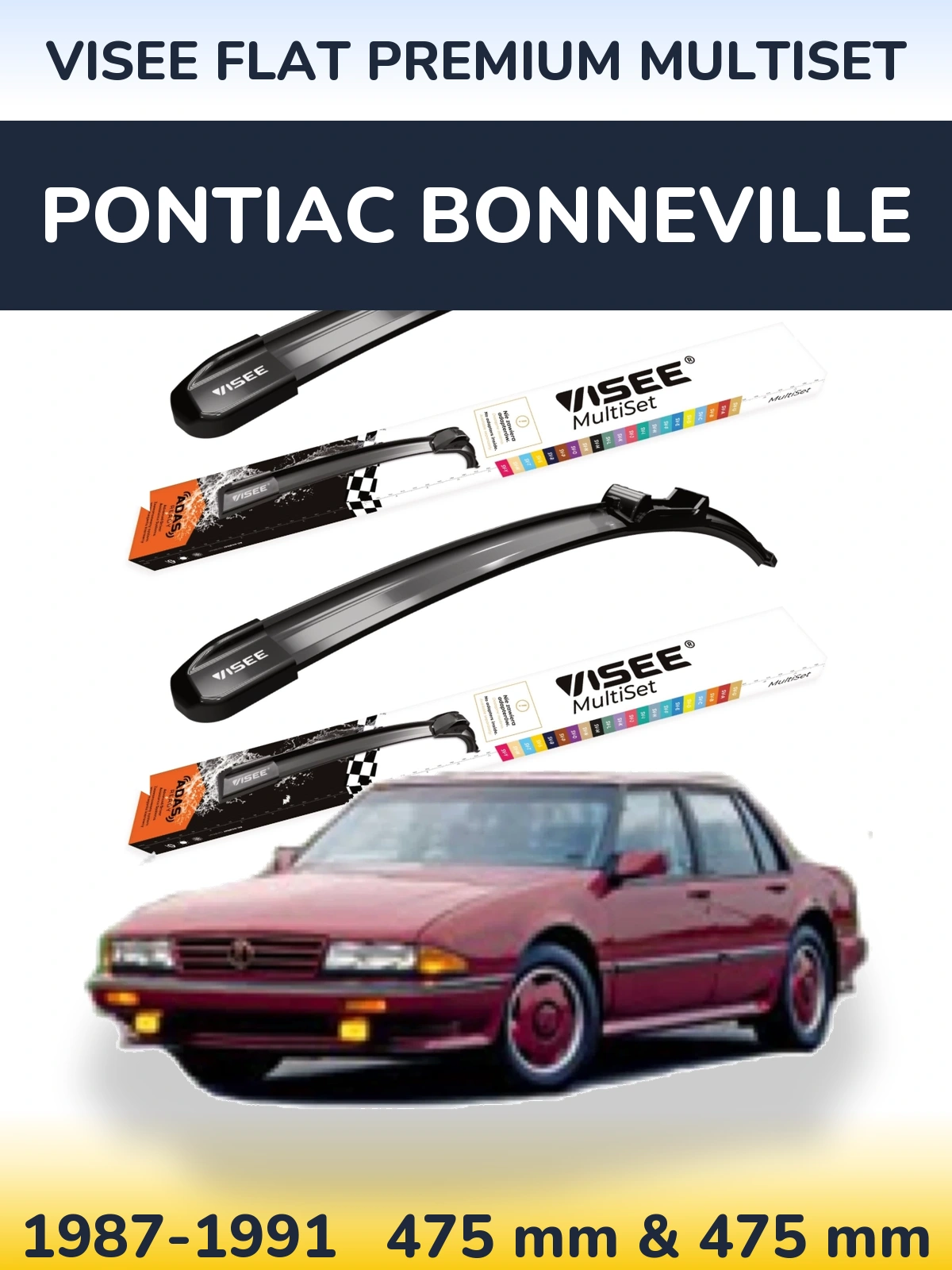 Sada předních stěračů VISEE FLAT PREMIUM MultiSet 475 a 475 mm pro Pontiac Bonneville 1987-1991