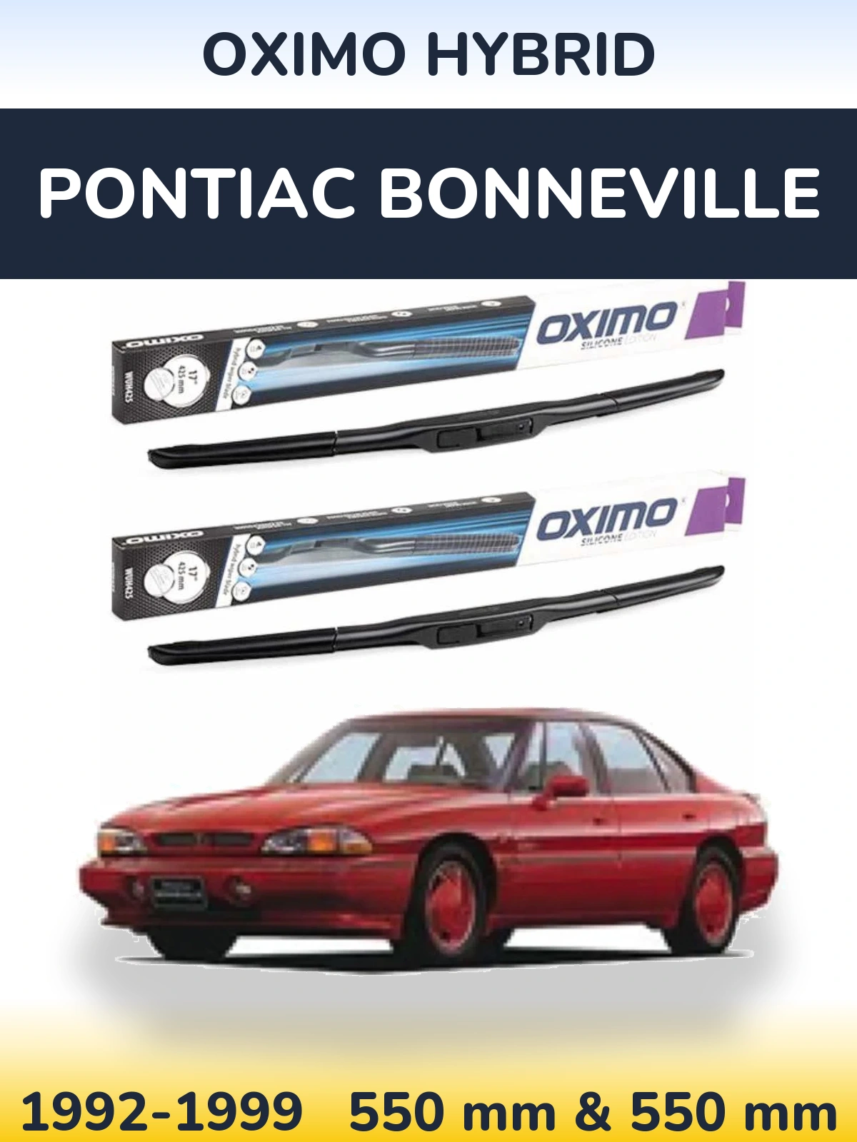 Комплект передніх щіток Oximo Hybrid 550 & 550 мм для Pontiac Bonneville 1992-1999