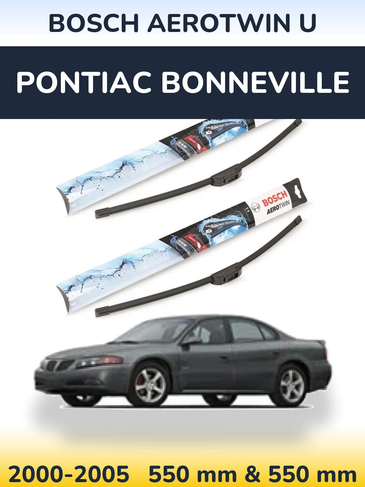 Sada předních stěračů BOSCH AeroTwin U 550 a 550 mm pro Pontiac Bonneville 2000-2005