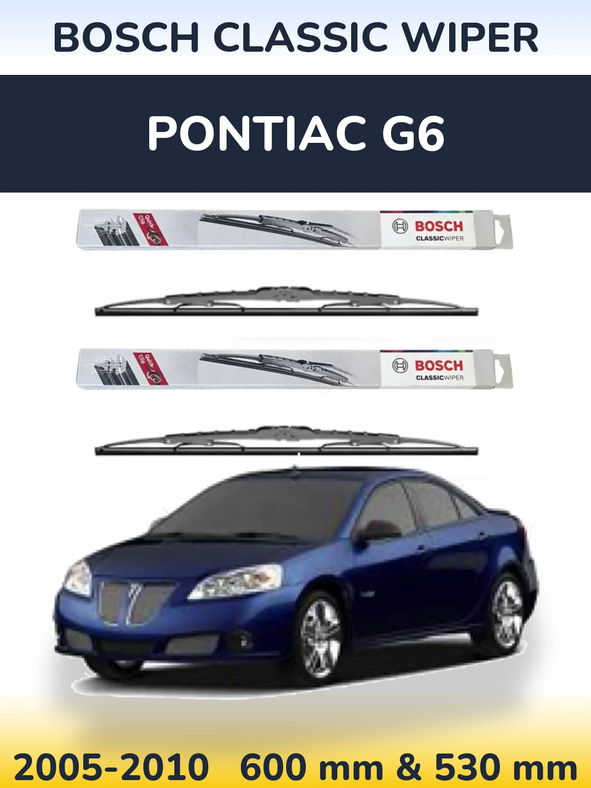 Комплект передніх щіток BOSCH Classic Wiper 600 & 530 мм для Pontiac G6 2005-2010