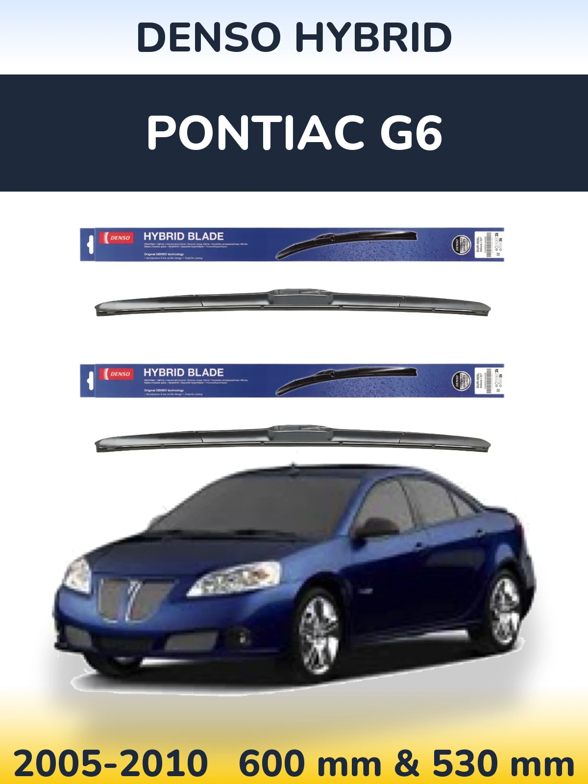 Sada předních stěračů Denso Hybrid 600 a 530 mm pro Pontiac G6 2005-2010