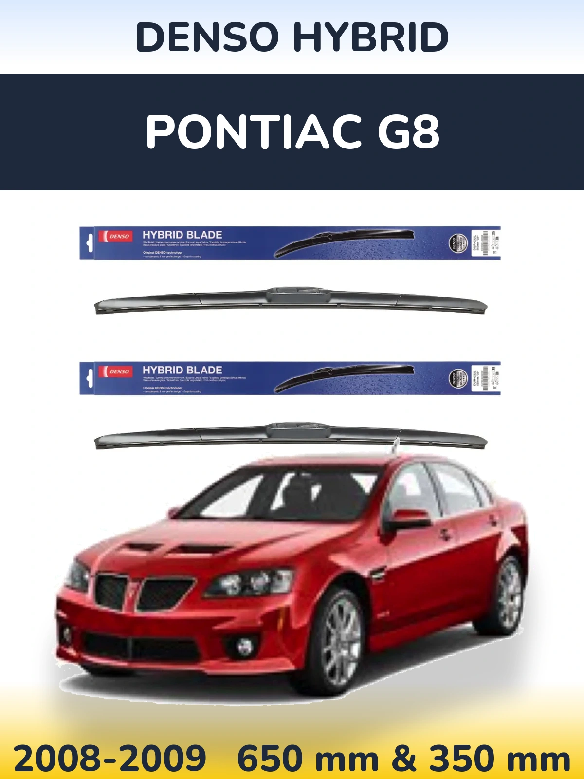 Sada předních stěračů Denso Hybrid 650 a 350 mm pro Pontiac G8 2008-2009