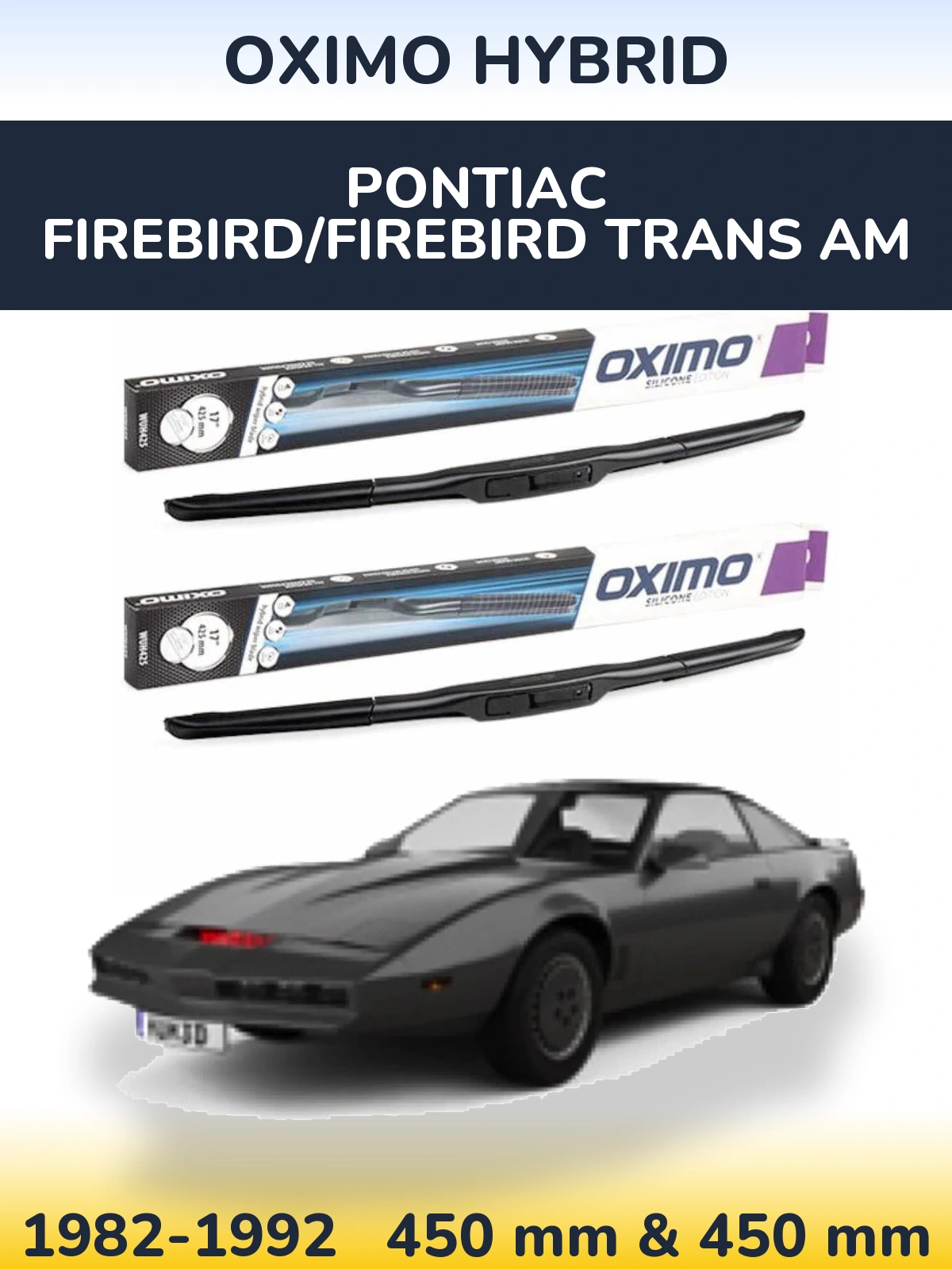 Sada předních stěračů Oximo Hybrid 450 a 450 mm pro Pontiac Firebird/Firebird Trans Am 1982-1992