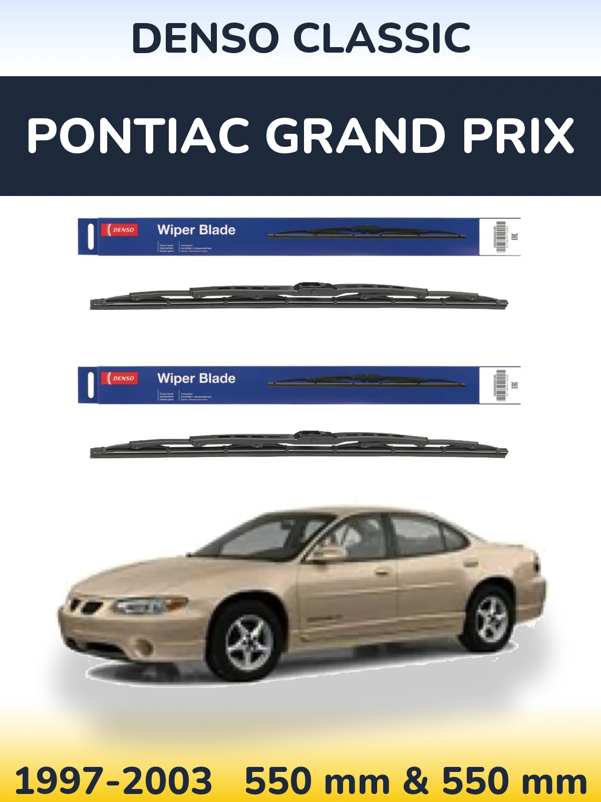 Комплект передніх щіток Denso Classic 550 & 550 мм для Pontiac Grand Prix 1997-2003