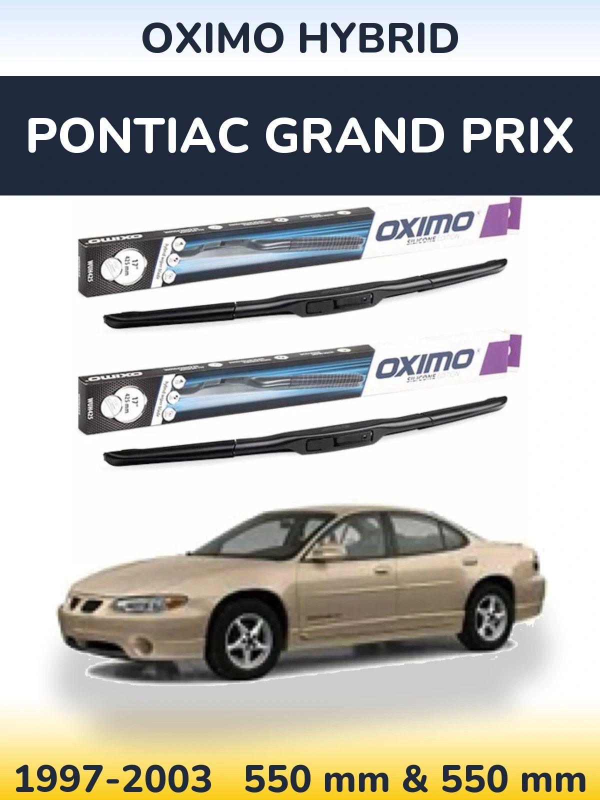 Sada předních stěračů Oximo Hybrid 550 a 550 mm pro Pontiac Grand Prix 1997-2003
