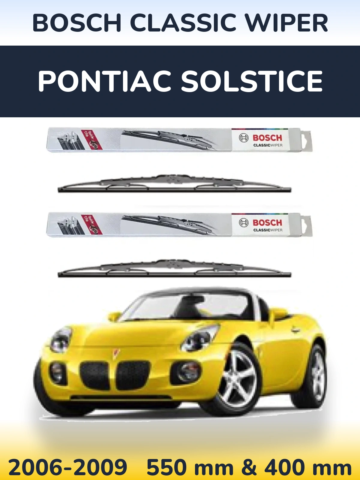 Sada předních stěračů BOSCH Classic Wiper 550 a 400 mm pro Pontiac Solstice 2006-2009