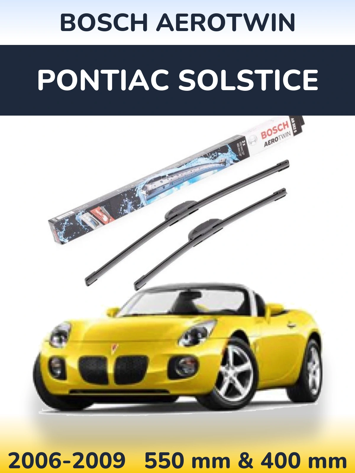 Sada předních stěračů BOSCH AeroTwin 550 a 400 mm pro Pontiac Solstice 2006-2009