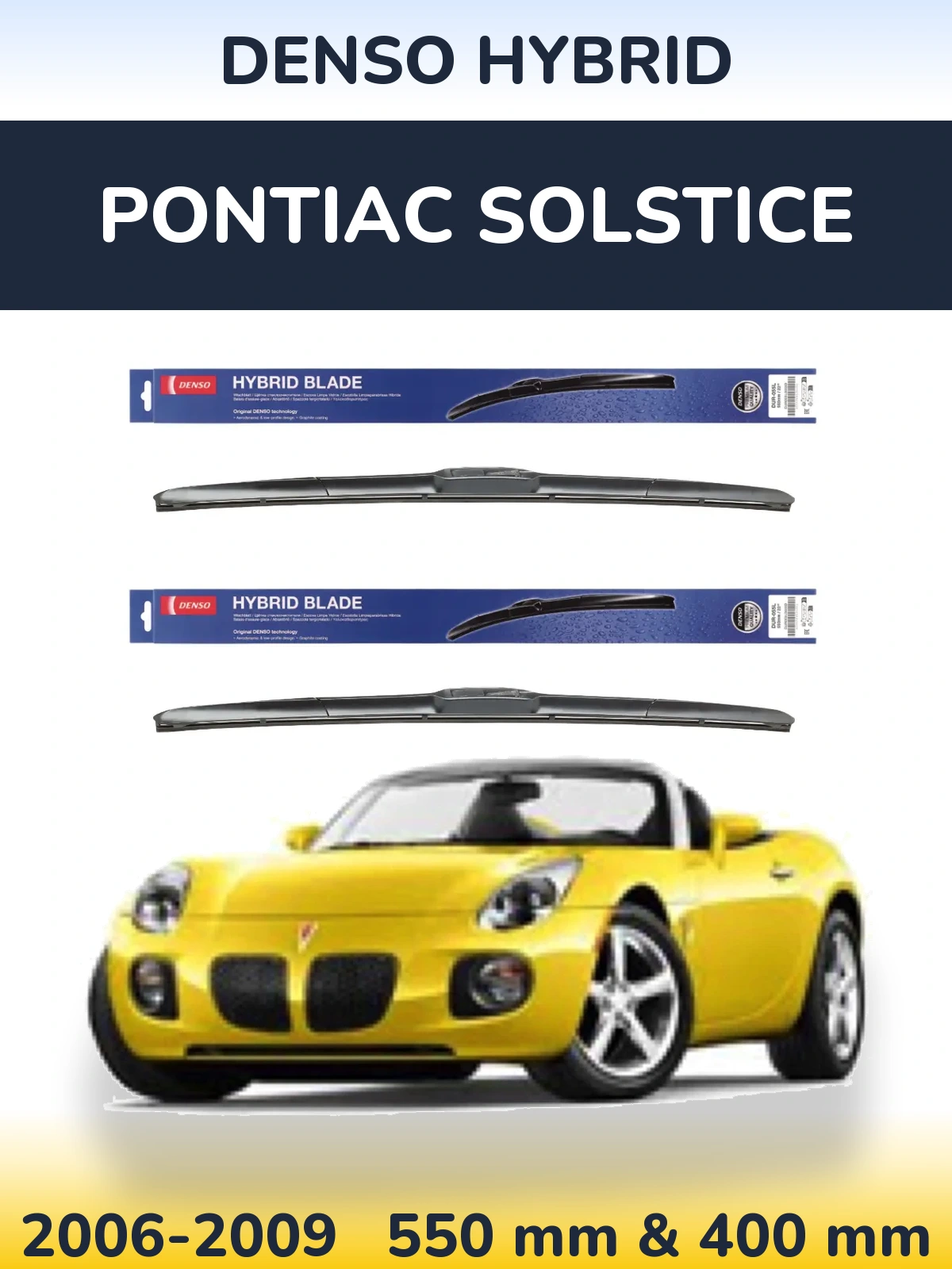 Sada předních stěračů Denso Hybrid 550 a 400 mm pro Pontiac Solstice 2006-2009