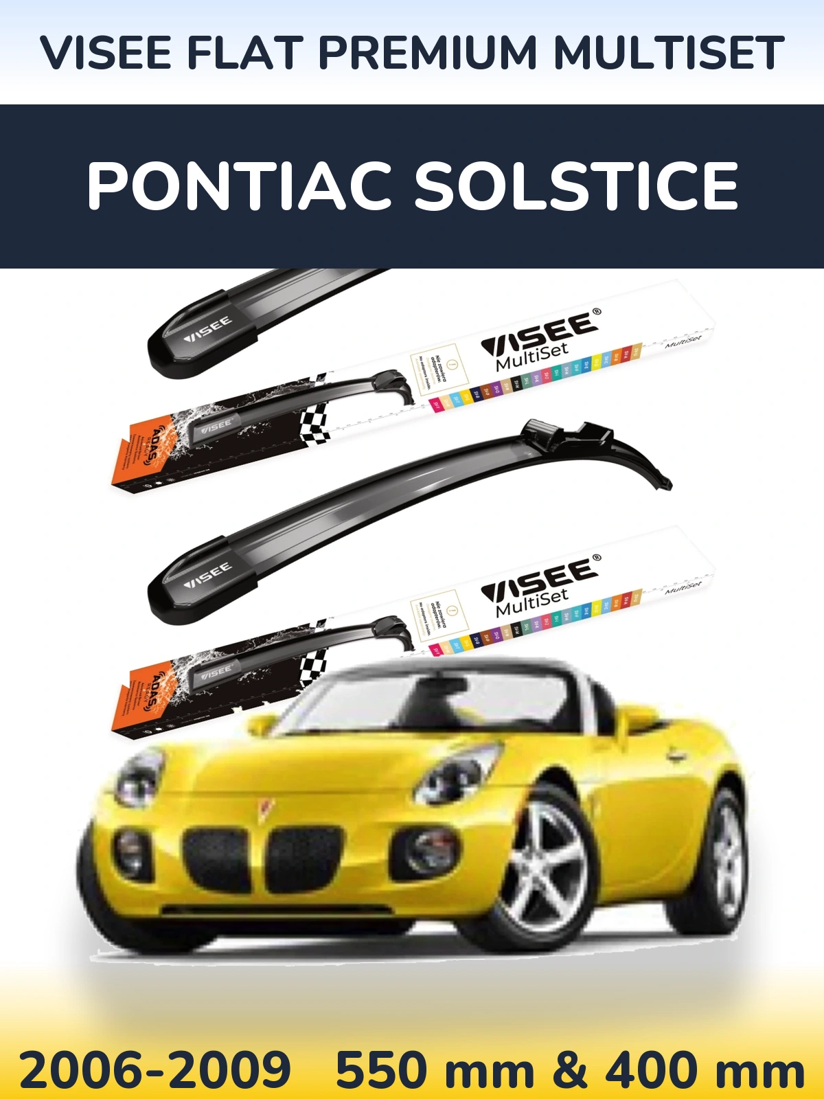Sada předních stěračů VISEE FLAT PREMIUM MultiSet 550 a 400 mm pro Pontiac Solstice 2006-2009