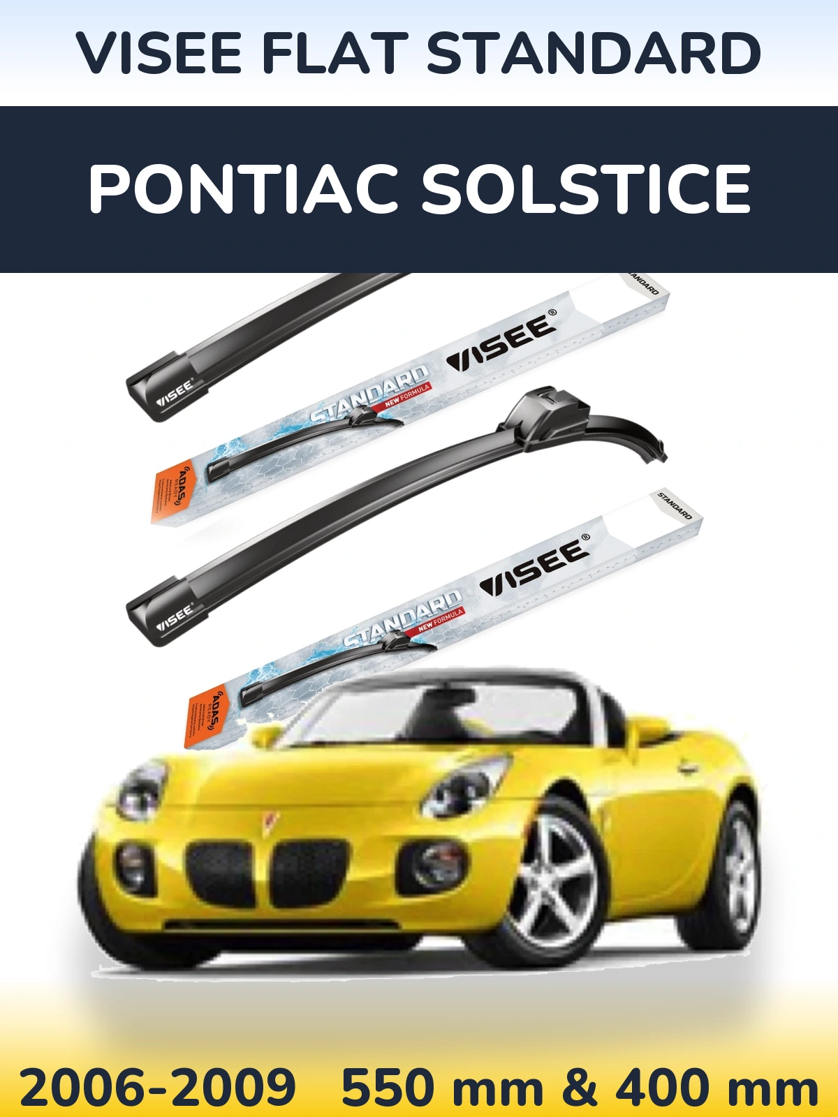 Sada předních stěračů VISEE FLAT STANDARD 550 a 400 mm pro Pontiac Solstice 2006-2009