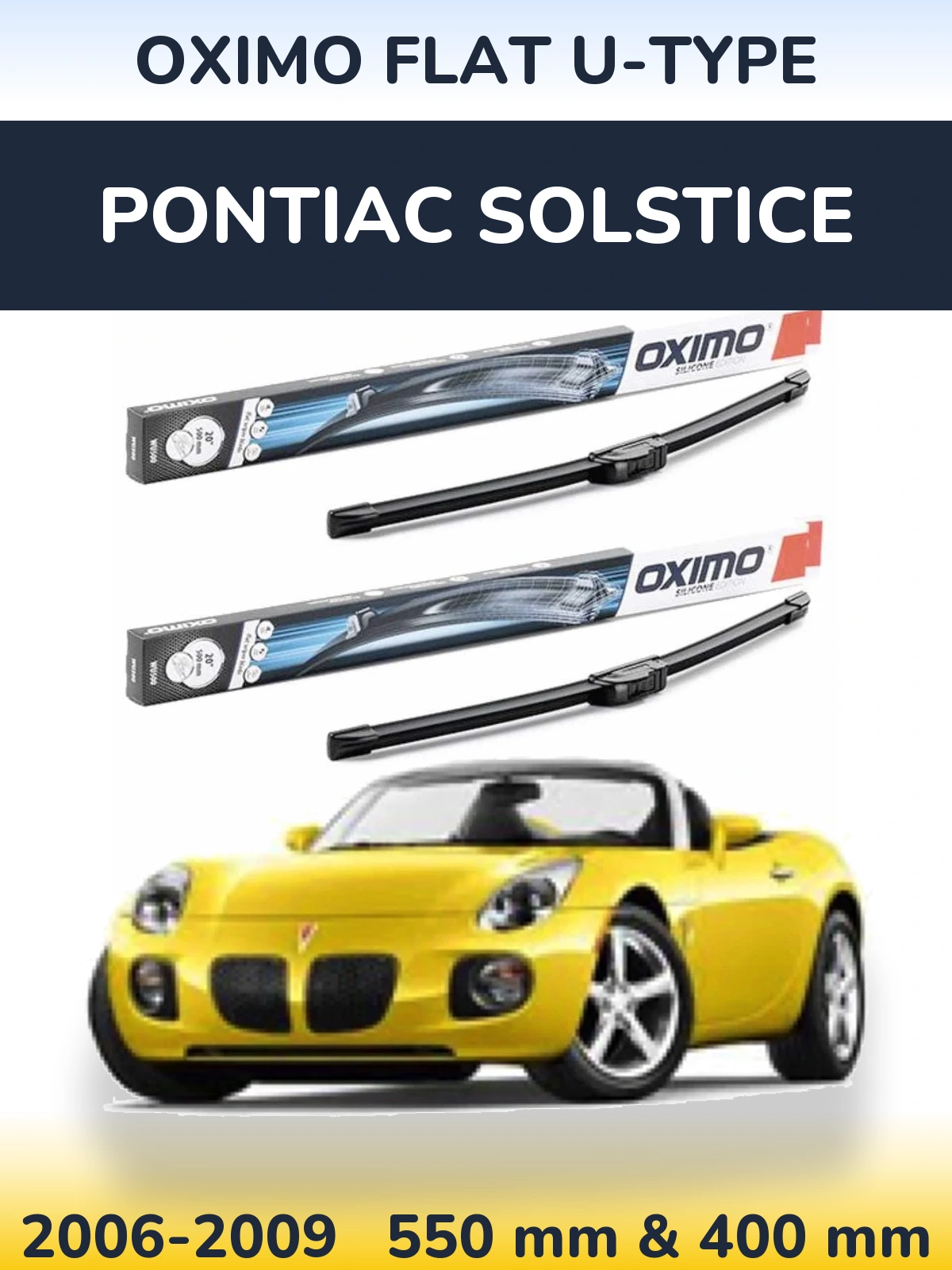 Sada předních stěračů Oximo Flat U-type 550 a 400 mm pro Pontiac Solstice 2006-2009