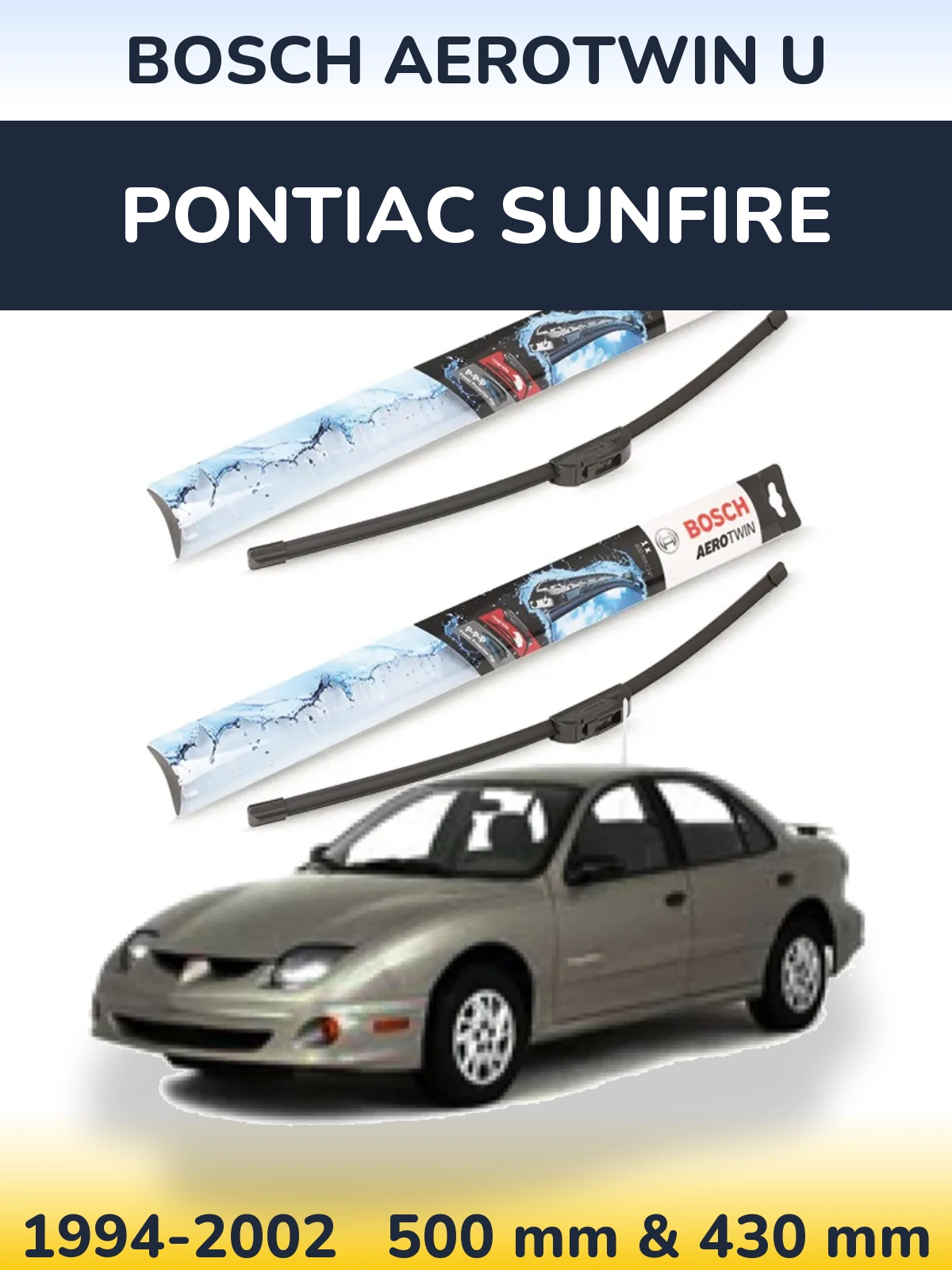 Sada předních stěračů BOSCH AeroTwin U 500 a 430 mm pro Pontiac Sunfire 1994-2002