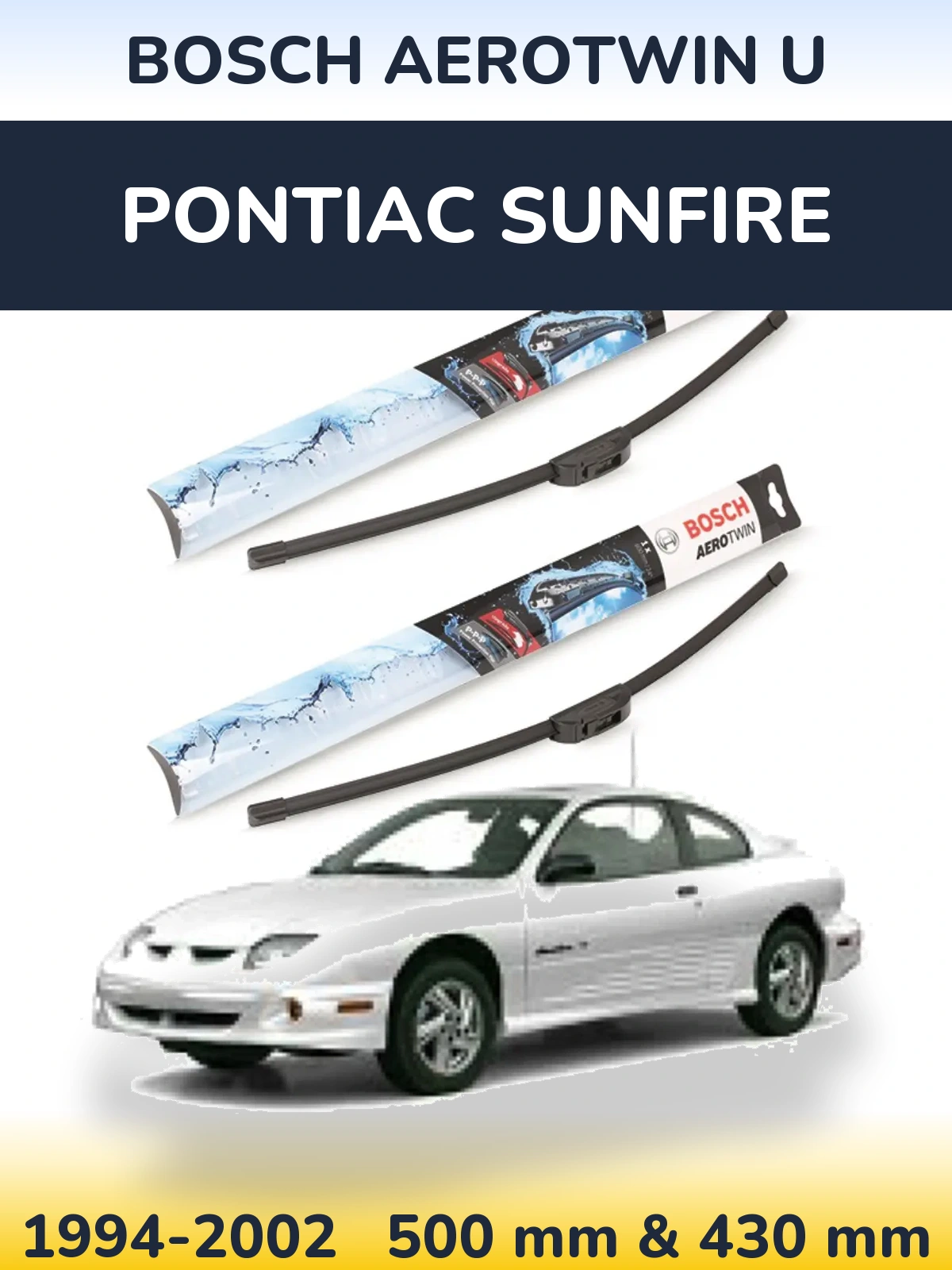 Sada předních stěračů BOSCH AeroTwin U 500 a 430 mm pro Pontiac Sunfire 1994-2002
