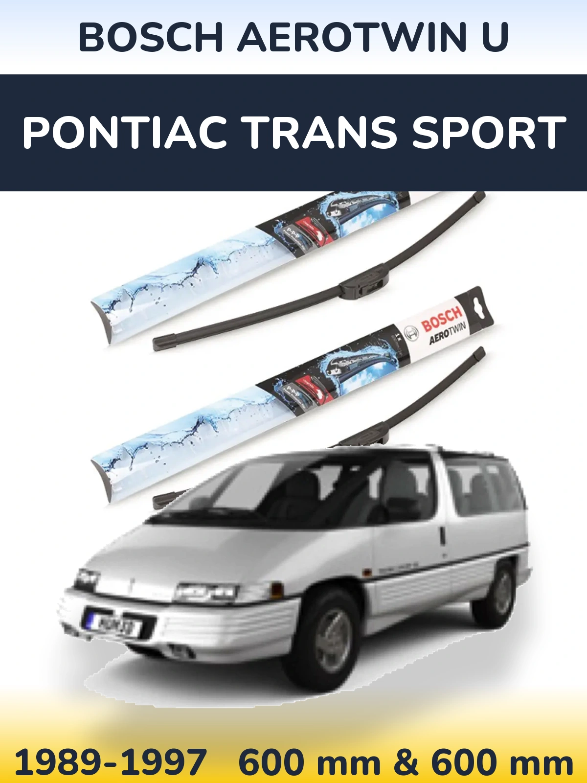 Sada předních stěračů BOSCH AeroTwin U 600 a 600 mm pro Pontiac Trans Sport 1989-1997