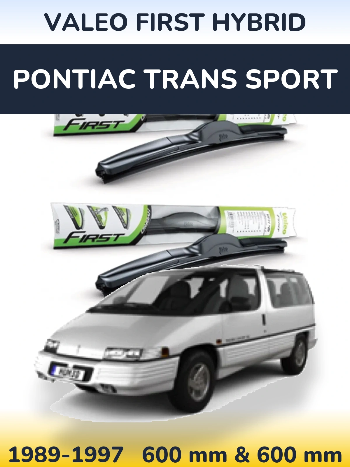 Sada předních stěračů Valeo First Hybrid 600 a 600 mm pro Pontiac Trans Sport 1989-1997