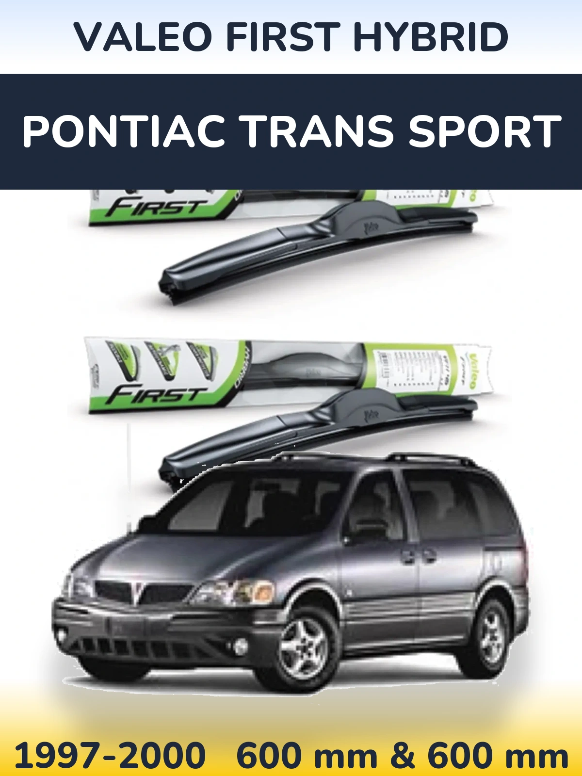 Sada předních stěračů Valeo First Hybrid 600 a 600 mm pro Pontiac Trans Sport 1997-2000