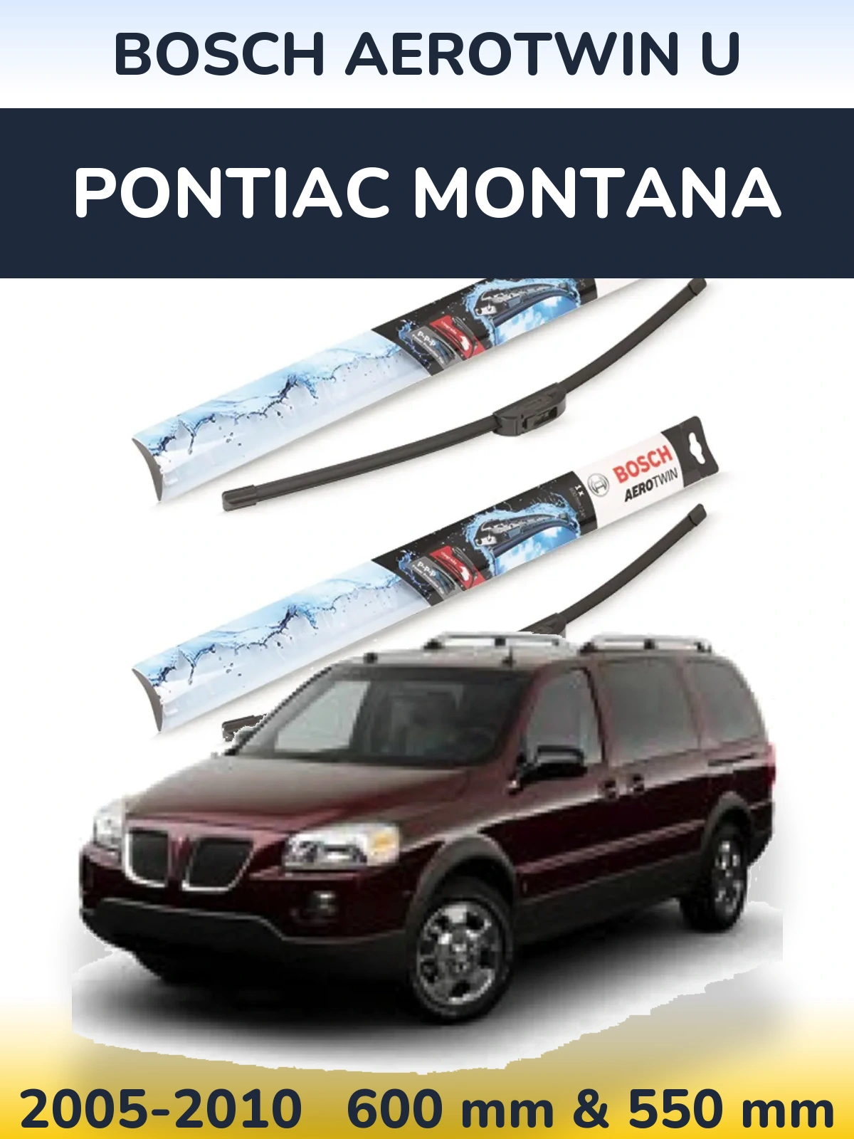 Sada předních stěračů BOSCH AeroTwin U 600 a 550 mm pro Pontiac Montana 2005-2010