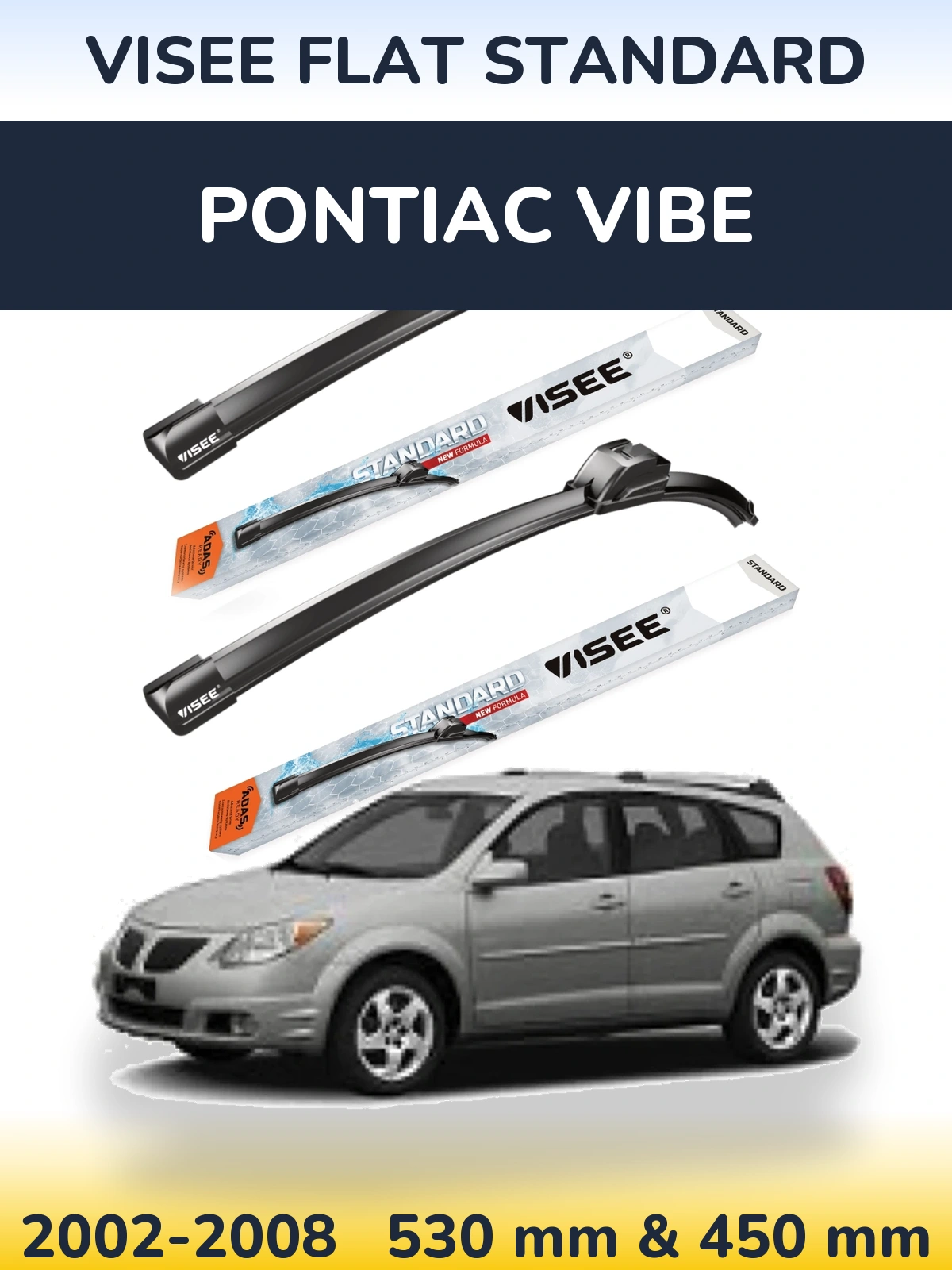Sada předních stěračů VISEE FLAT STANDARD 530 a 450 mm pro Pontiac Vibe 2002-2008
