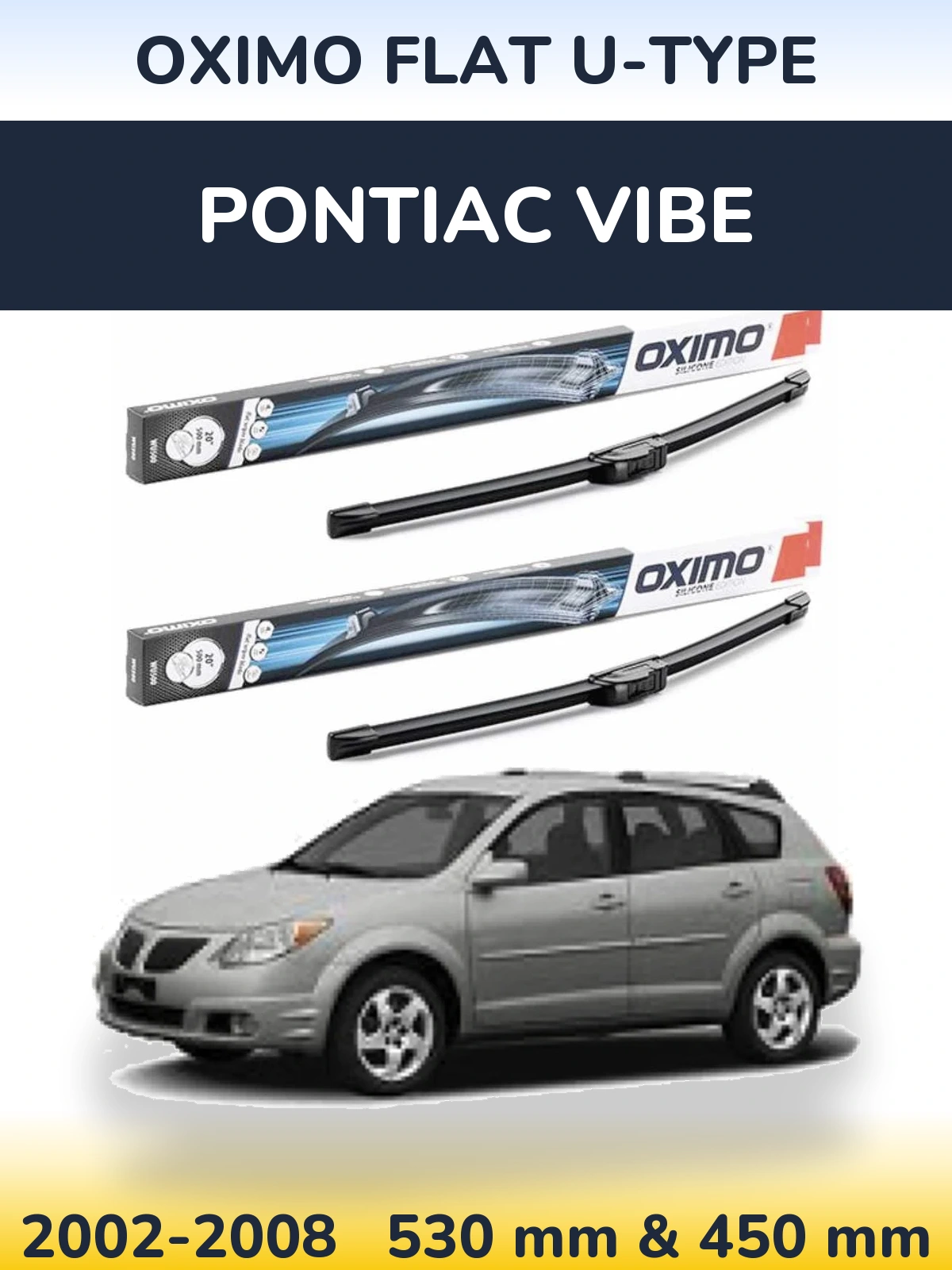 Sada předních stěračů Oximo Flat U-type 530 a 450 mm pro Pontiac Vibe 2002-2008