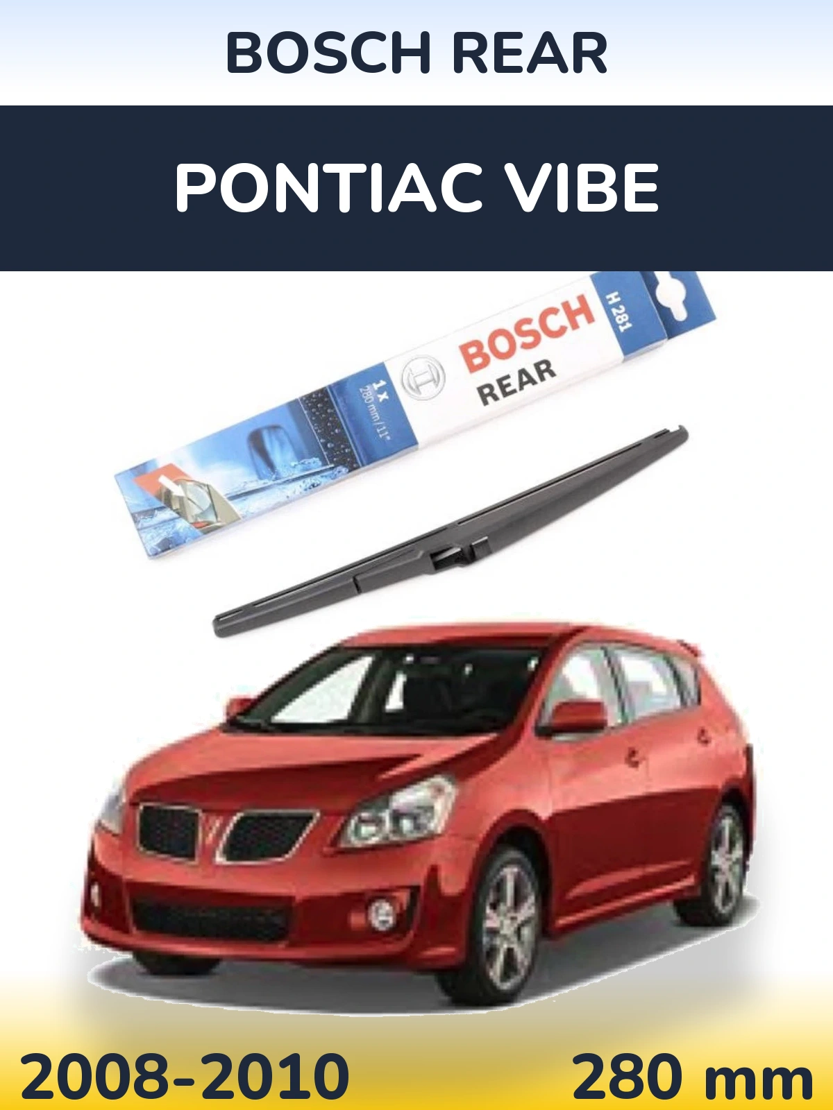 Zadní stěrač BOSCH Rear 280 mm pro Pontiac Vibe 2008-2010