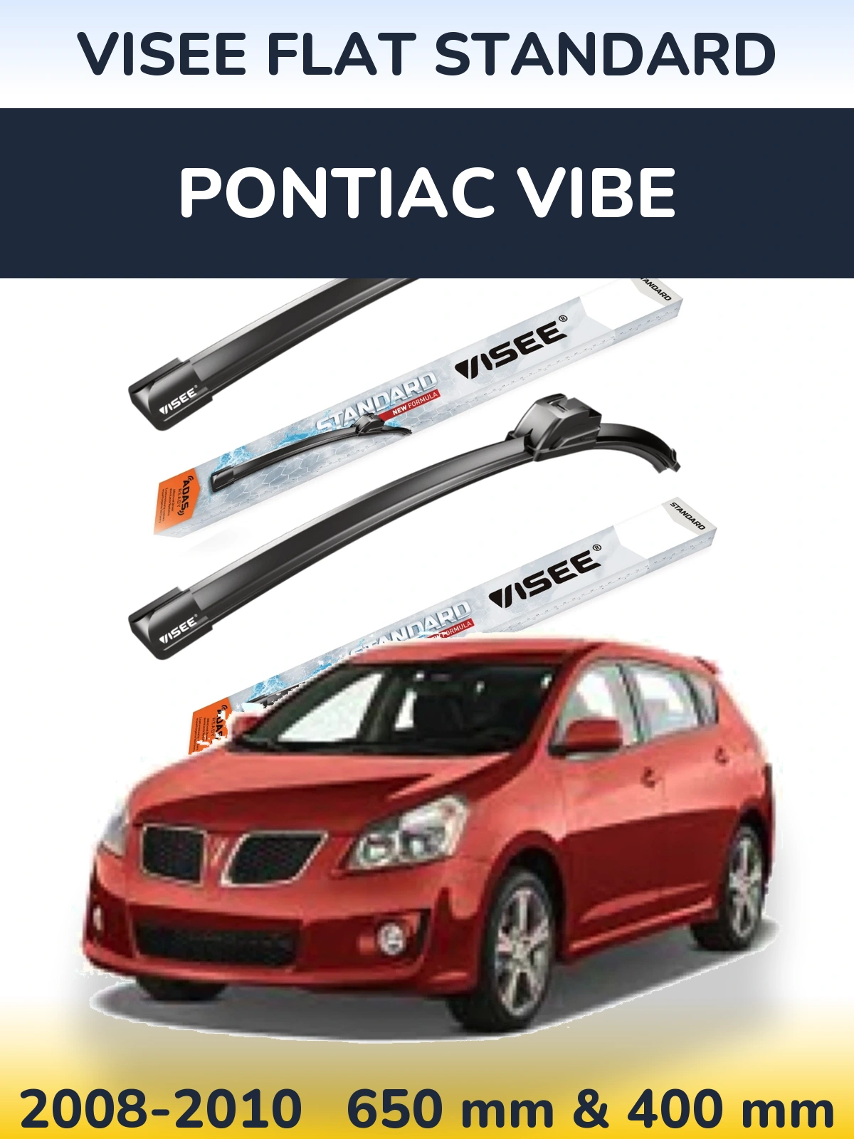 Sada předních stěračů VISEE FLAT STANDARD 650 a 400 mm pro Pontiac Vibe 2008-2010