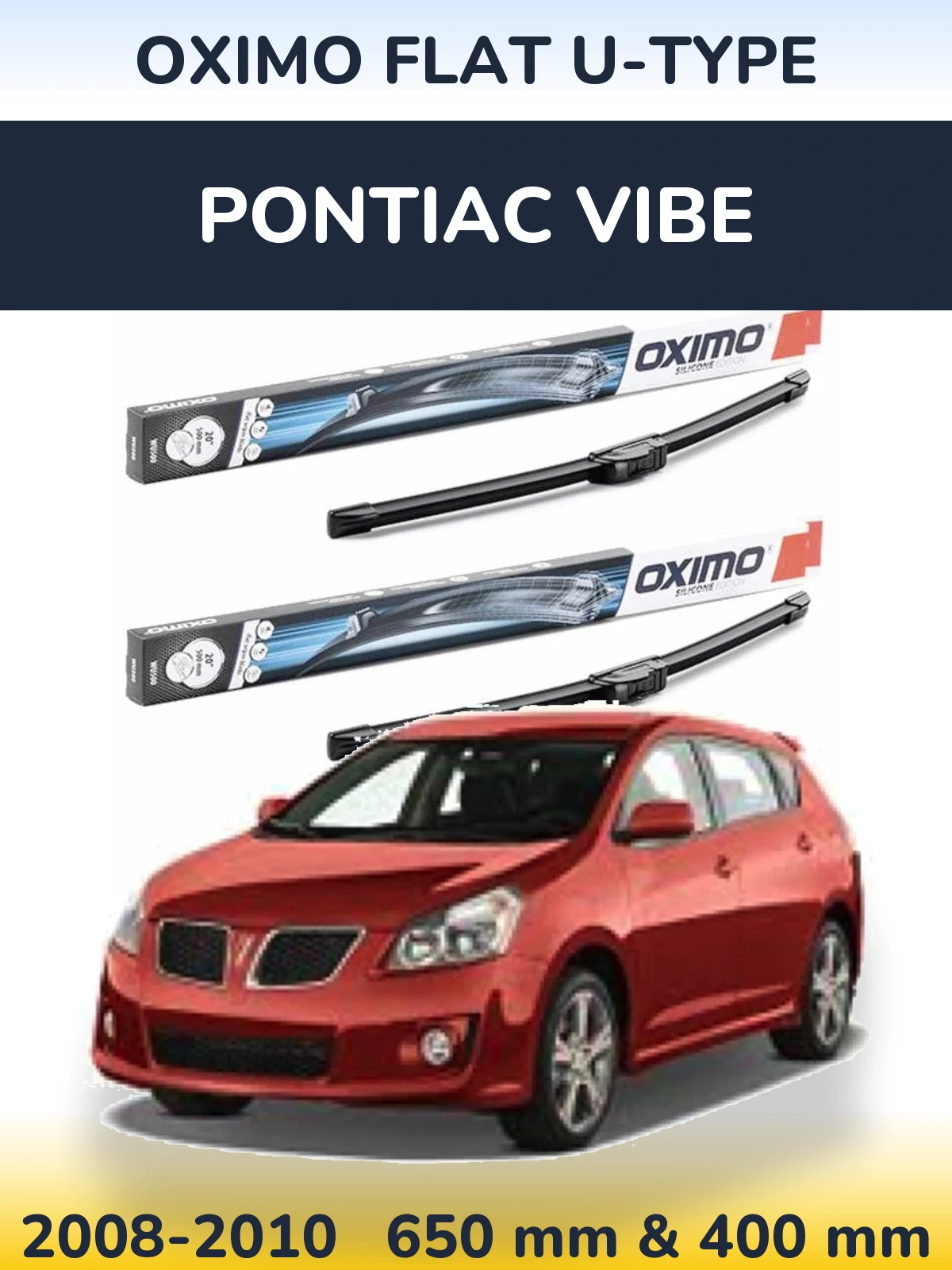Sada předních stěračů Oximo Flat U-type 650 a 400 mm pro Pontiac Vibe 2008-2010