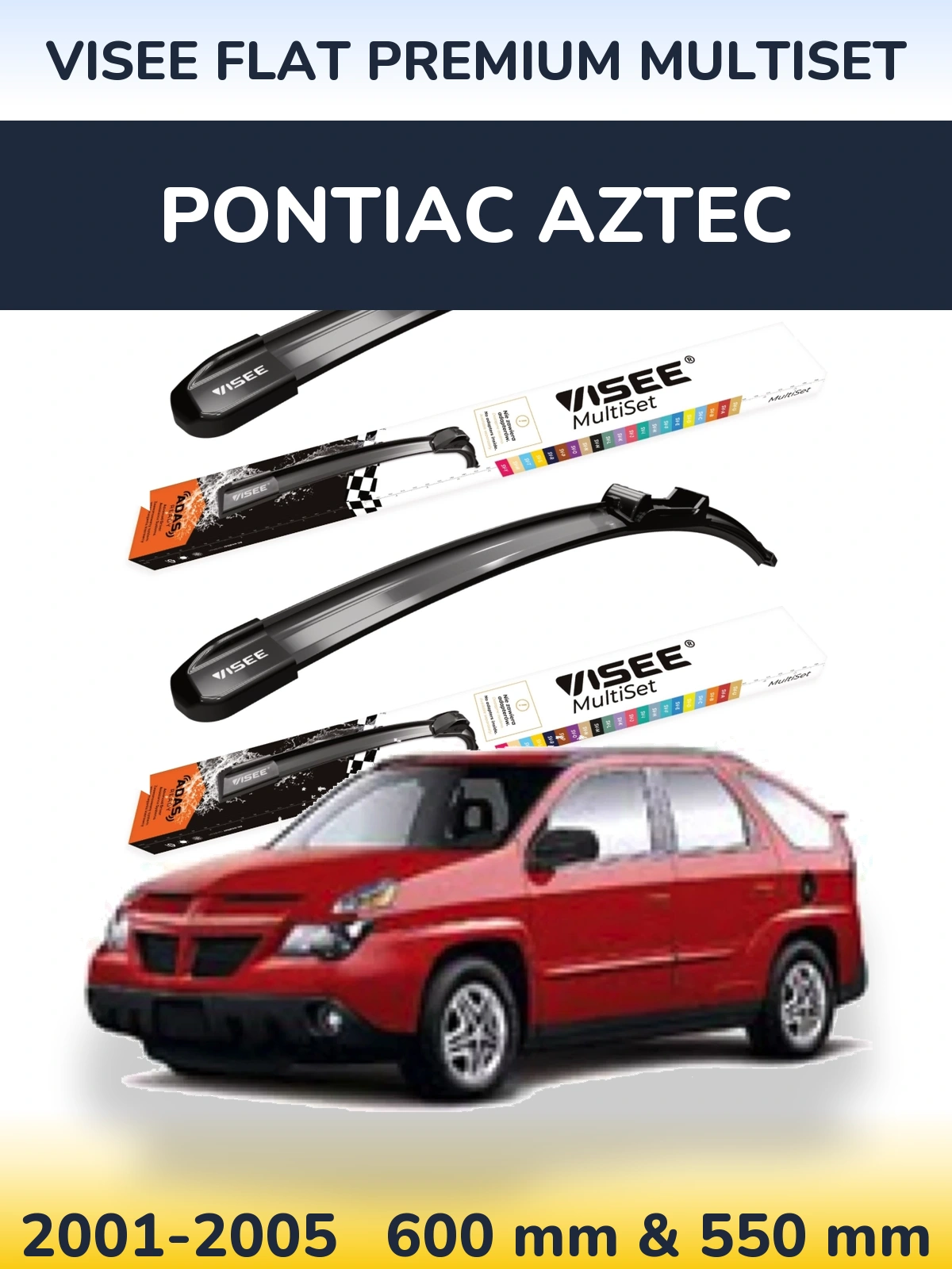 Sada předních stěračů VISEE FLAT PREMIUM MultiSet 600 a 550 mm pro Pontiac Aztec 2001-2005
