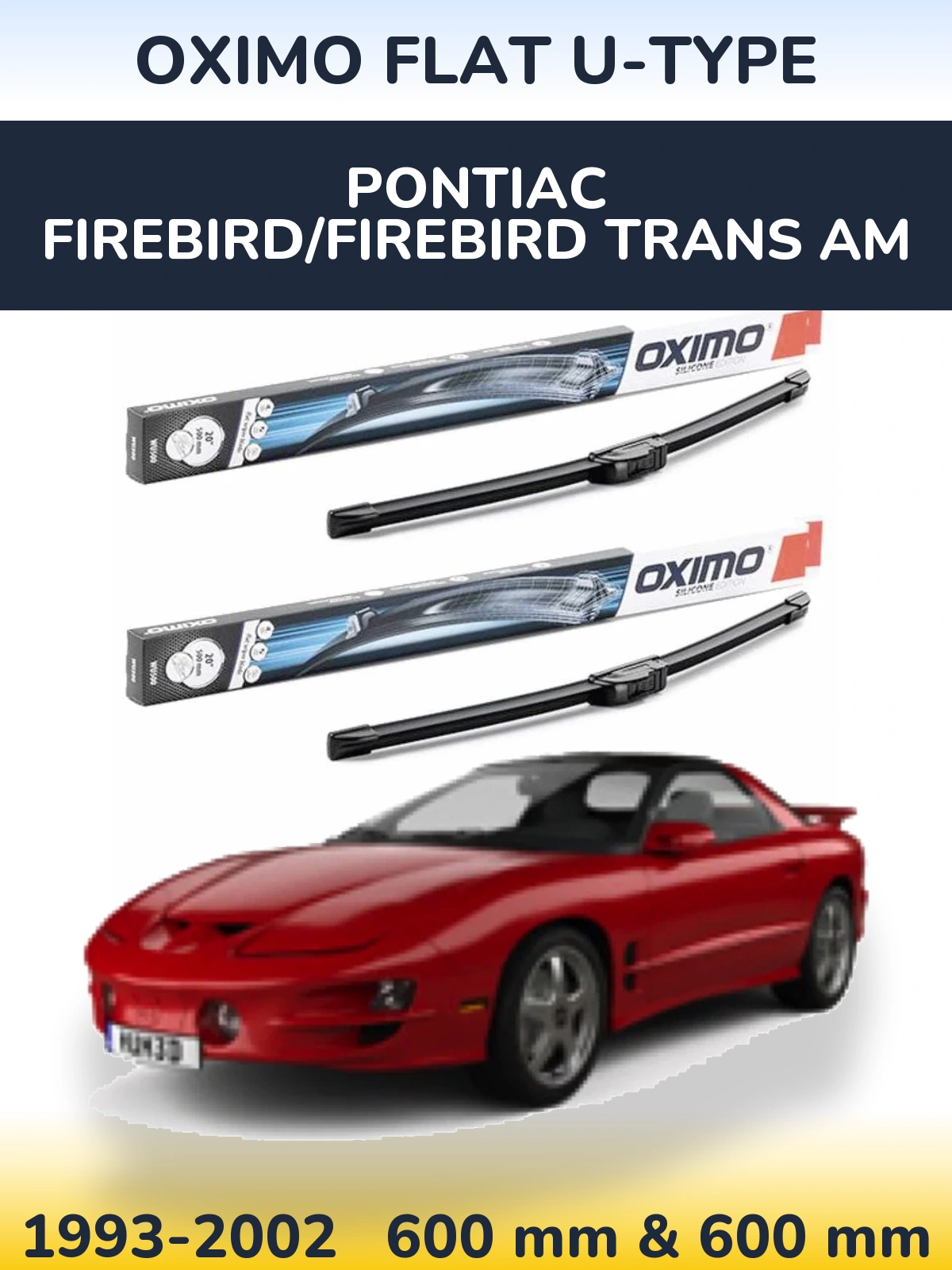 Комплект передніх щіток Oximo Flat U-type 600 & 600 мм для Pontiac Firebird/Firebird Trans Am 1993-2002