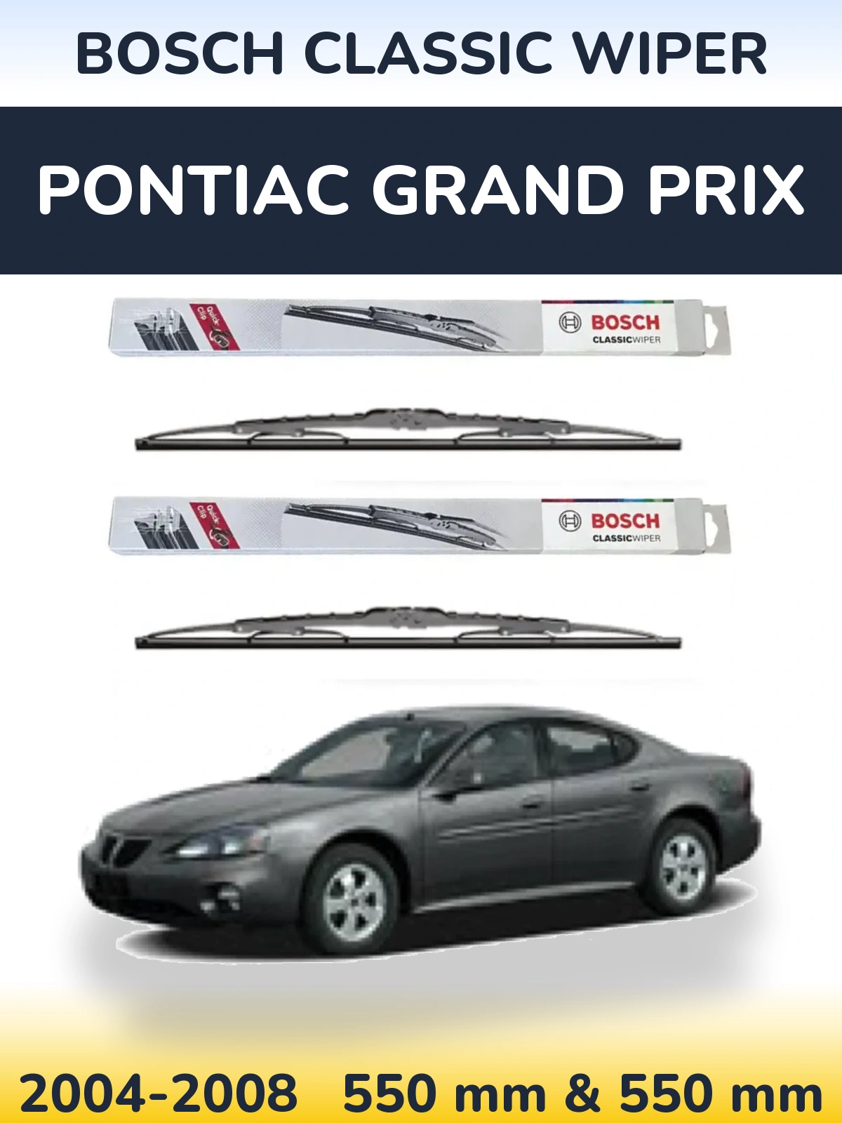 Sada předních stěračů BOSCH Classic Wiper 550 a 550 mm pro Pontiac Grand Prix 2004-2008