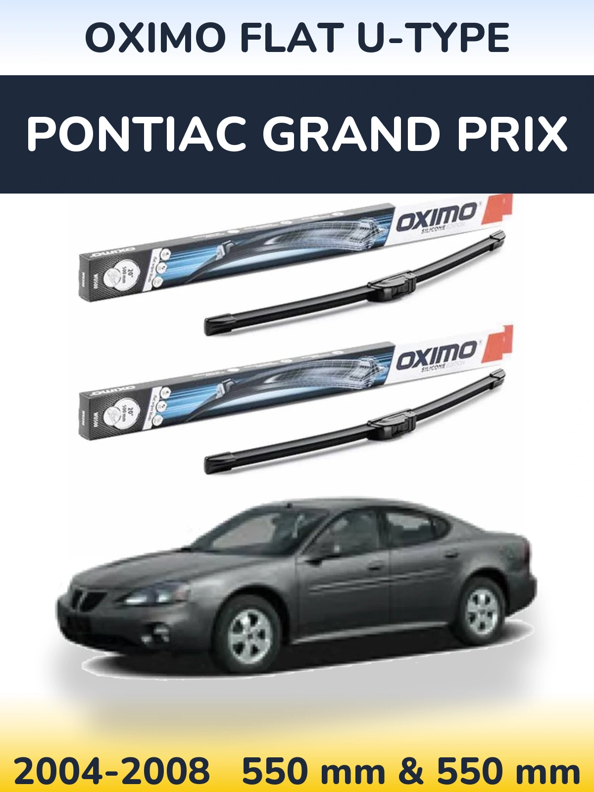 Sada předních stěračů Oximo Flat U-type 550 a 550 mm pro Pontiac Grand Prix 2004-2008