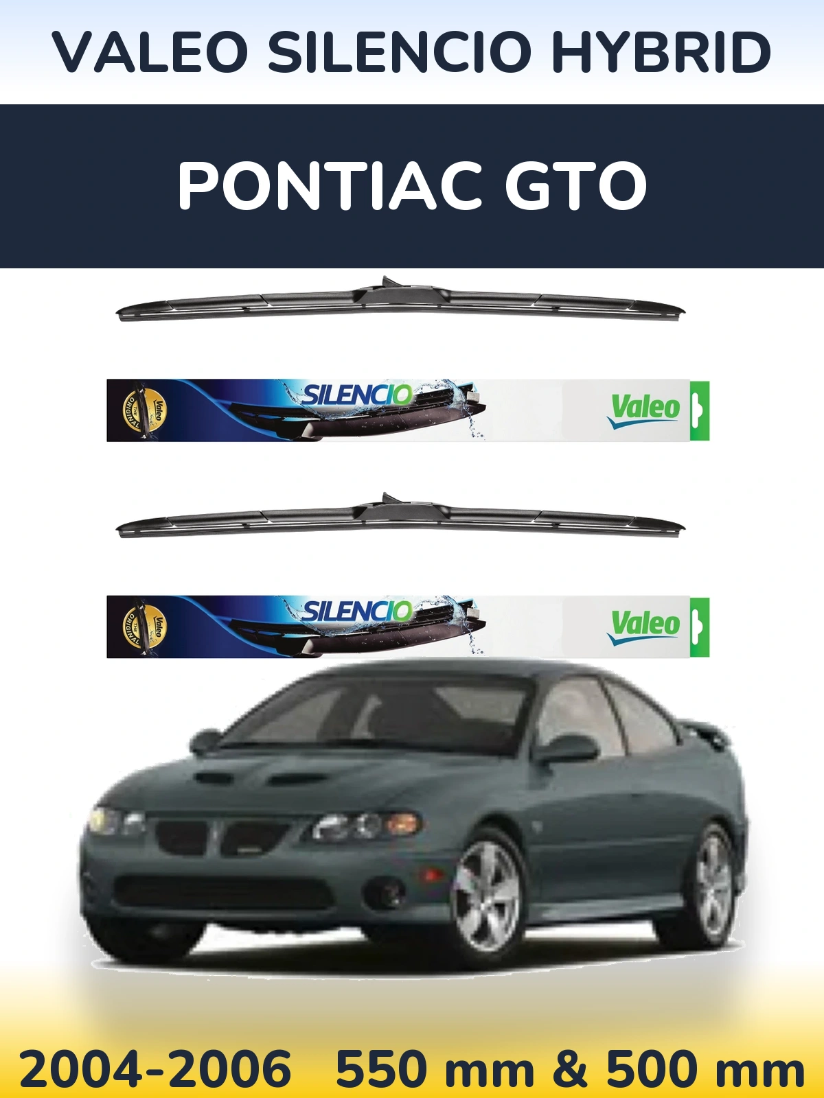 Комплект передніх щіток Valeo Silencio Hybrid 550 & 500 мм для Pontiac GTO 2004-2006