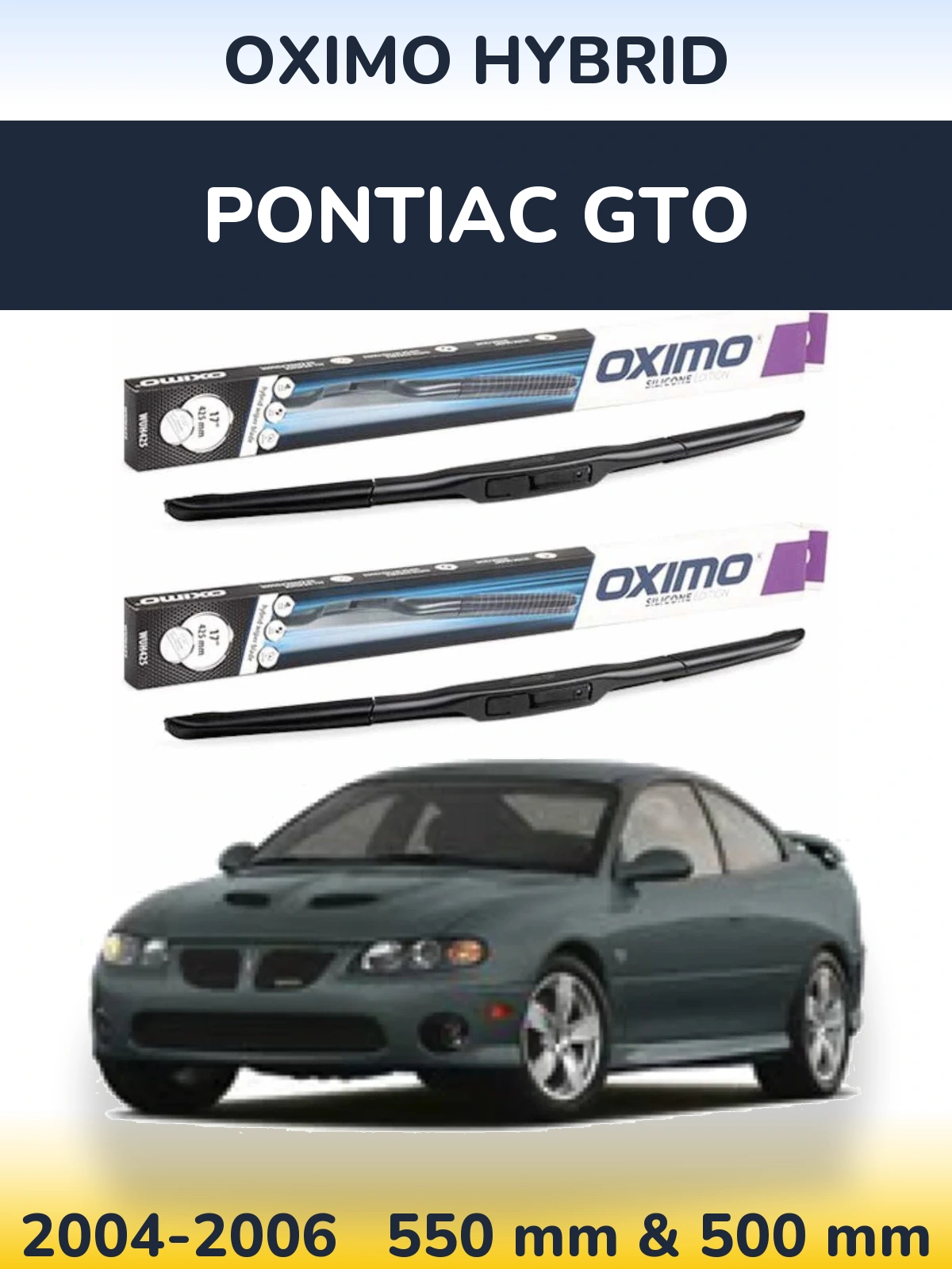 Sada předních stěračů Oximo Hybrid 550 a 500 mm pro Pontiac GTO 2004-2006