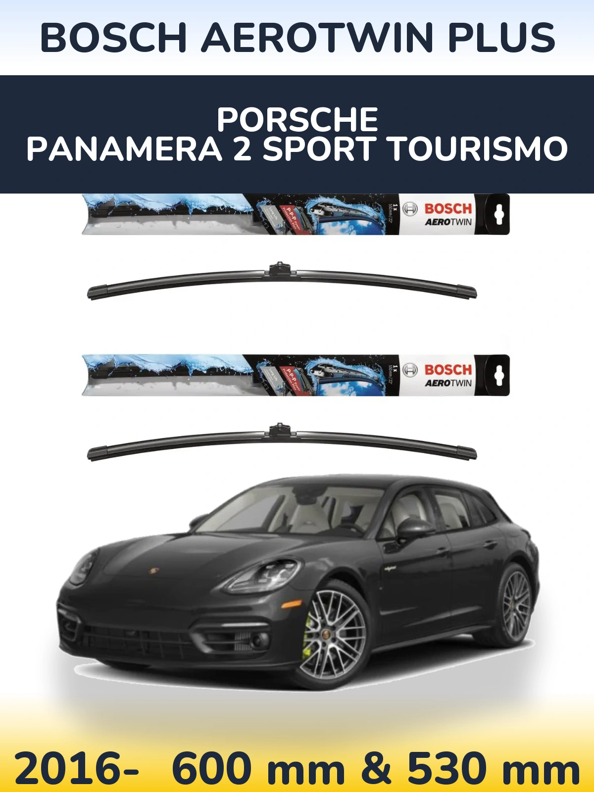 Комплект передніх щіток BOSCH AeroTwin Plus 600 & 530 мм для Porsche Panamera 2 Sport Tourismo 2016-2026
