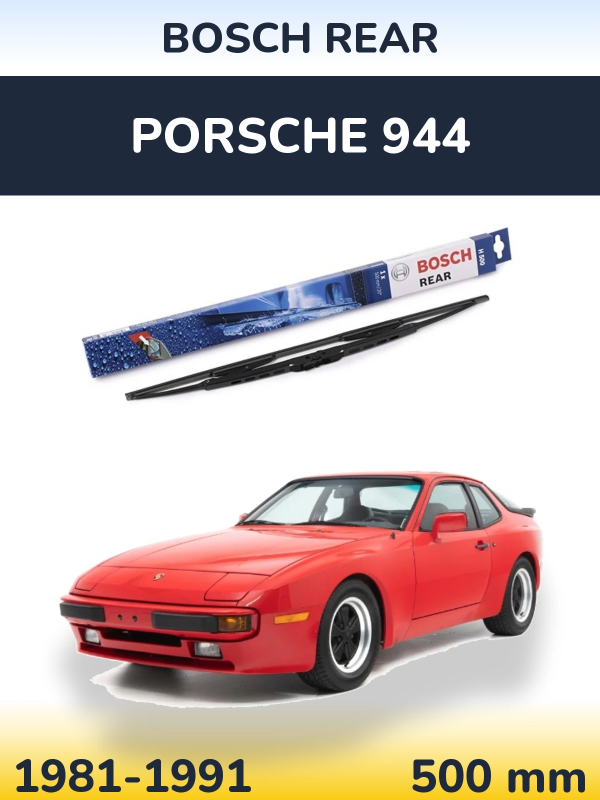Zadní stěrač BOSCH Rear 500 mm pro Porsche 944 1981-1991